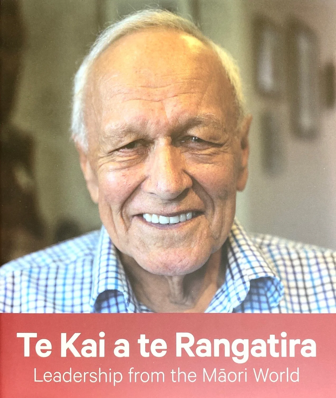 Te Kai a te Rangatira: Leadership from the Māori World
