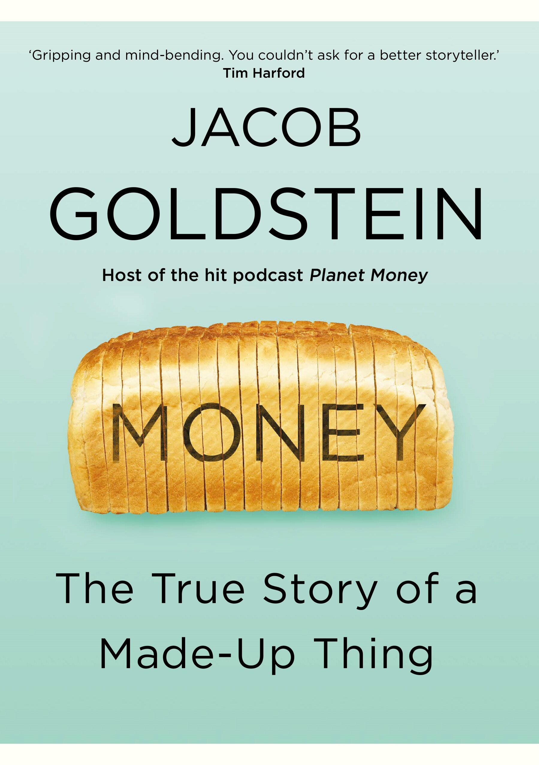 Money: The True Story of a Made-Up Thing