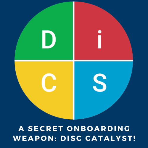 A Secret Onboarding Weapon DiSC Catalyst!.png