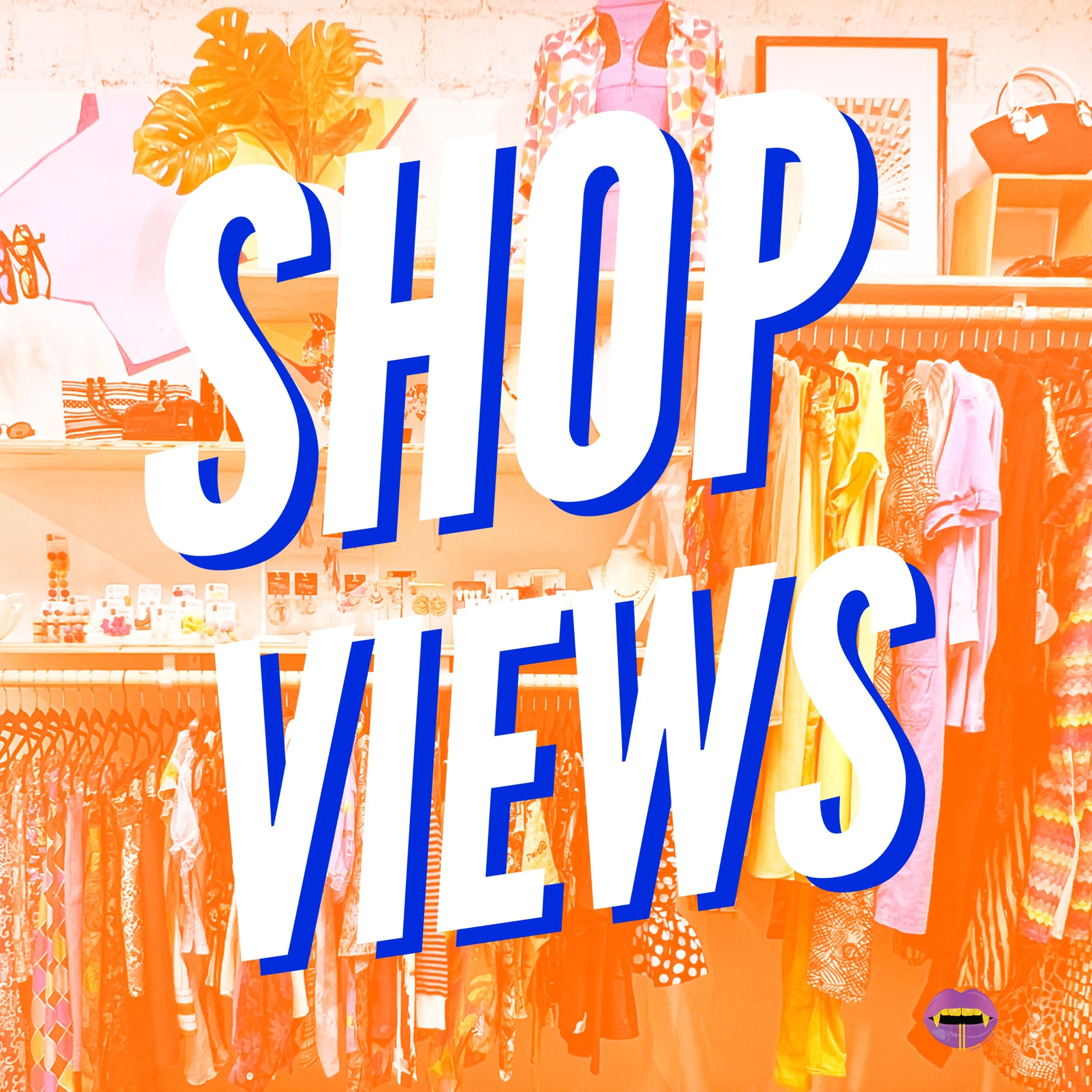 Shop Views.