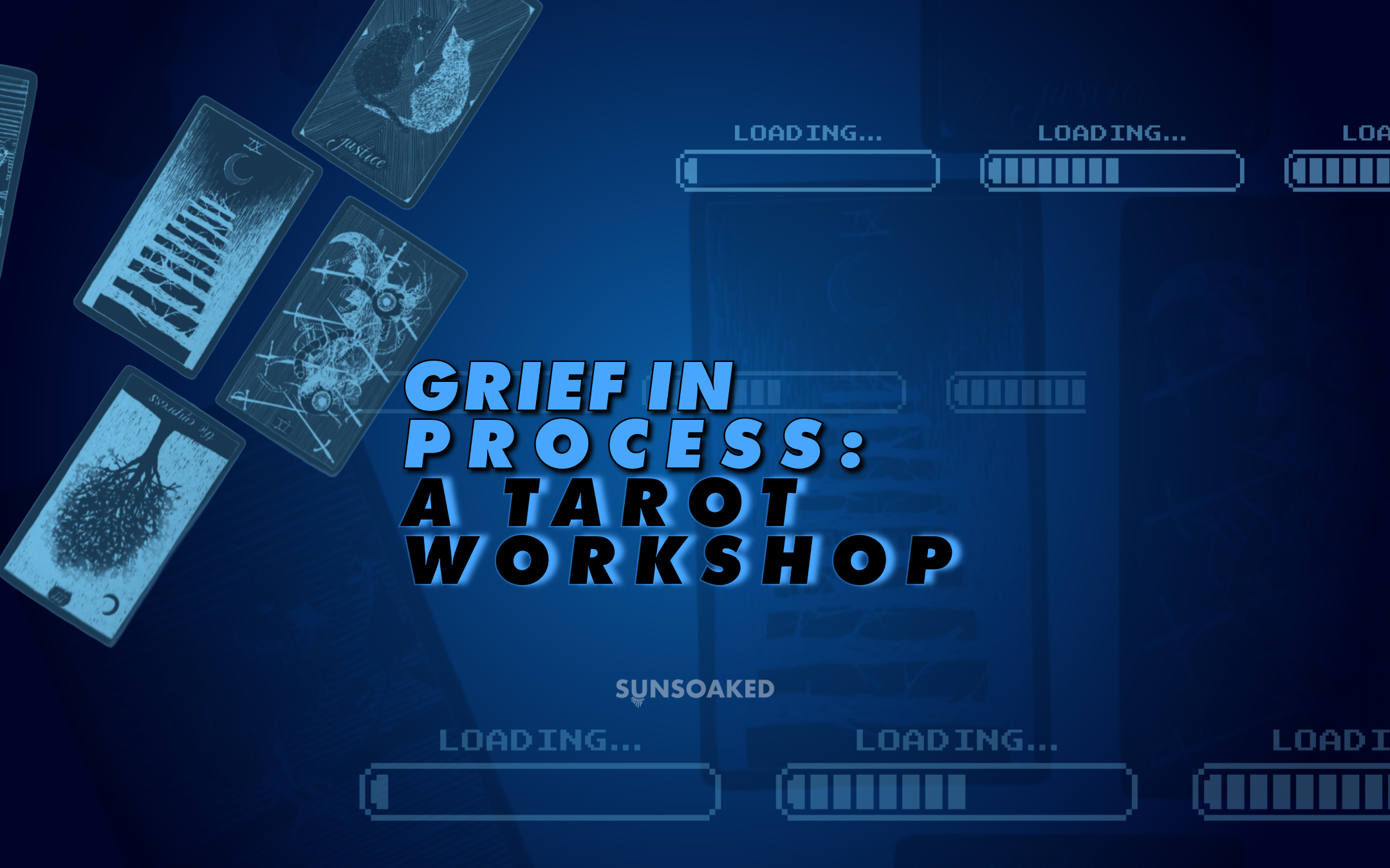 Grief in Process: A Tarot Workshop