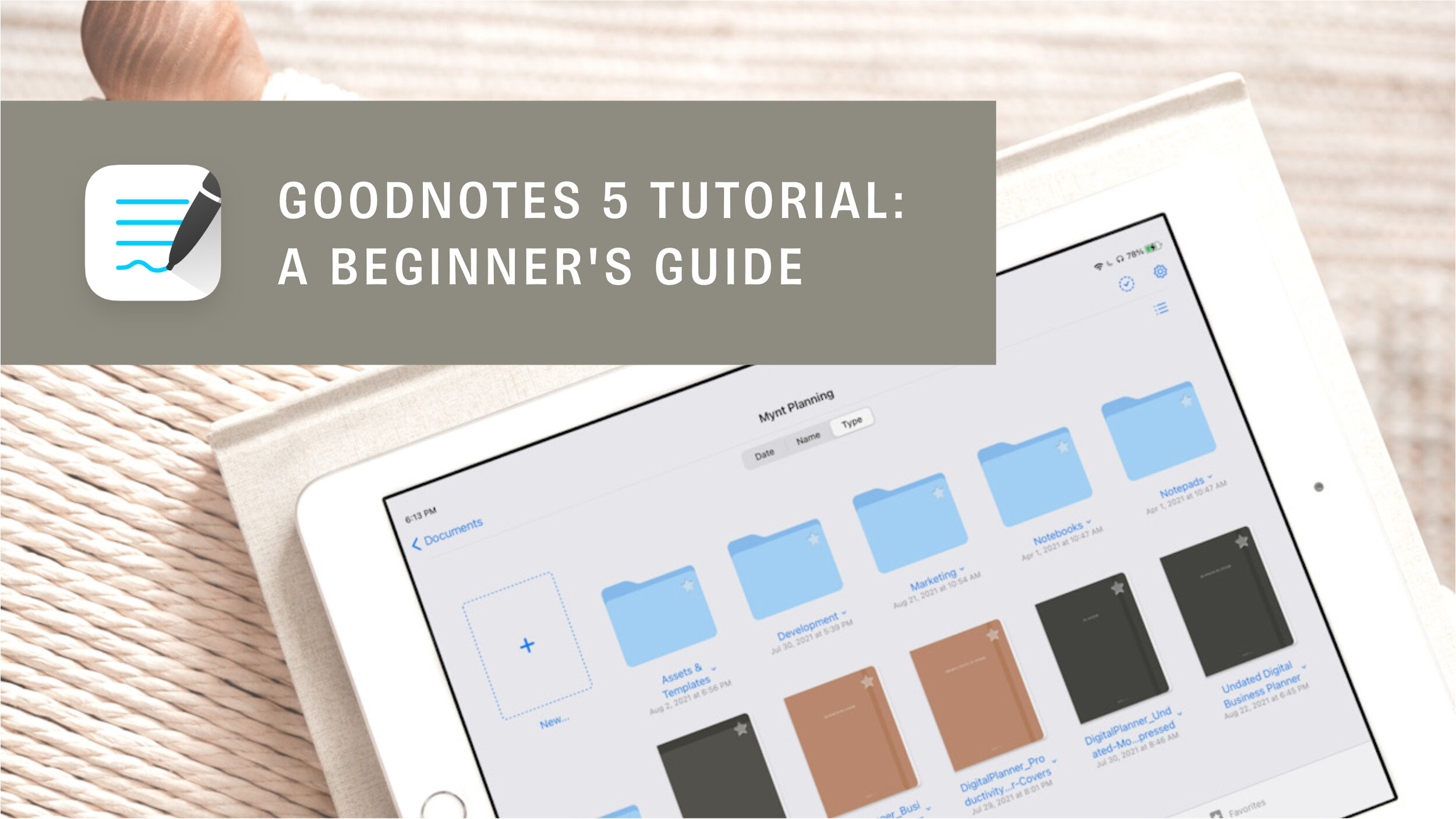 Digital Planning Basics: GoodNotes 5 Tutorial - A Beginner’s Guide
