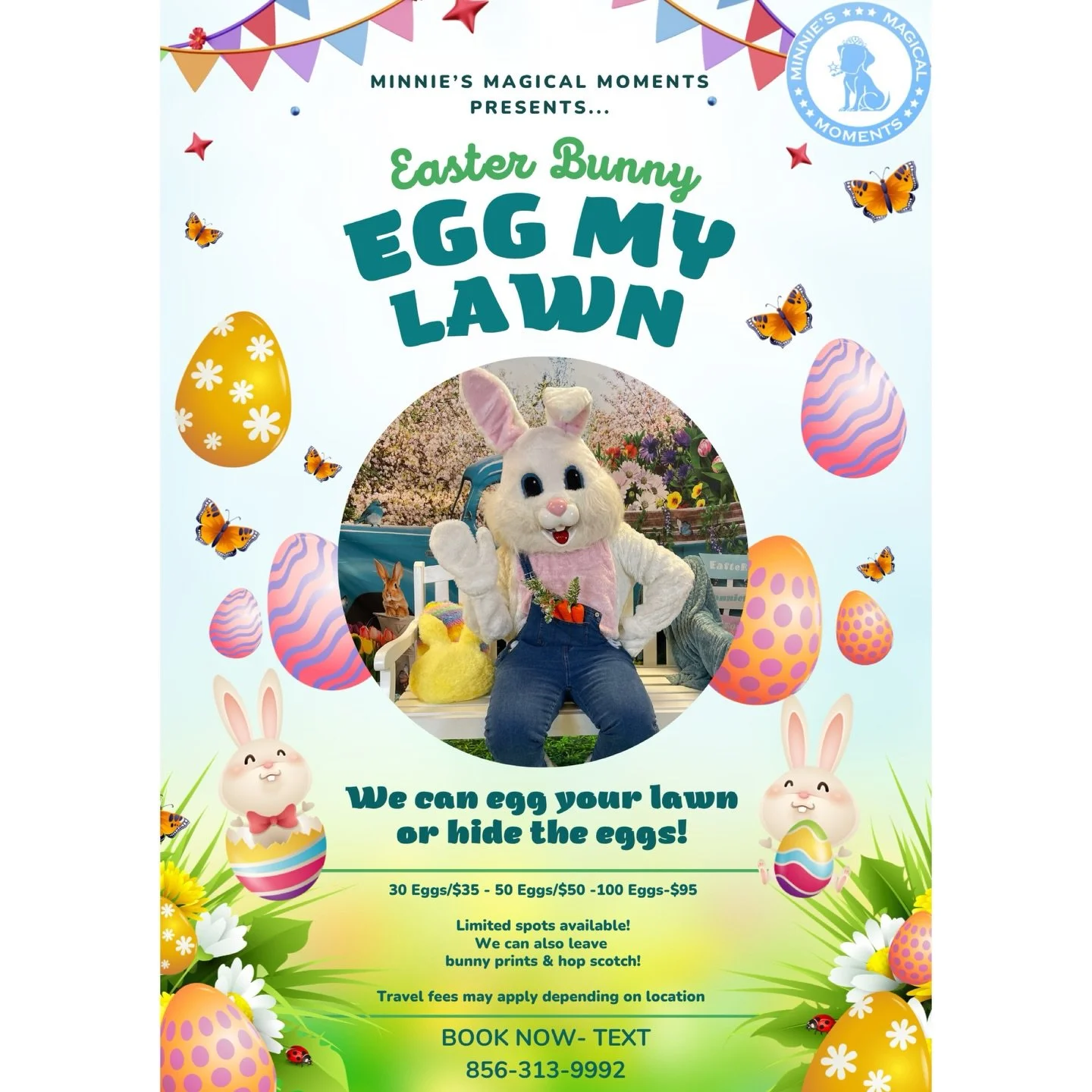 LET US EGG YOUR LAWN THE NIGHT BEFORE EASTER🐣 

-We can egg your lawn or hide the eggs! 

30 Eggs/$35 50 Eggs/$50 100 Eggs-$95

- Bunny paw prints/Easter Bunny was here chalk sign w/ hopscotch as long as the grounds aren't wet

Travel fees/additiona