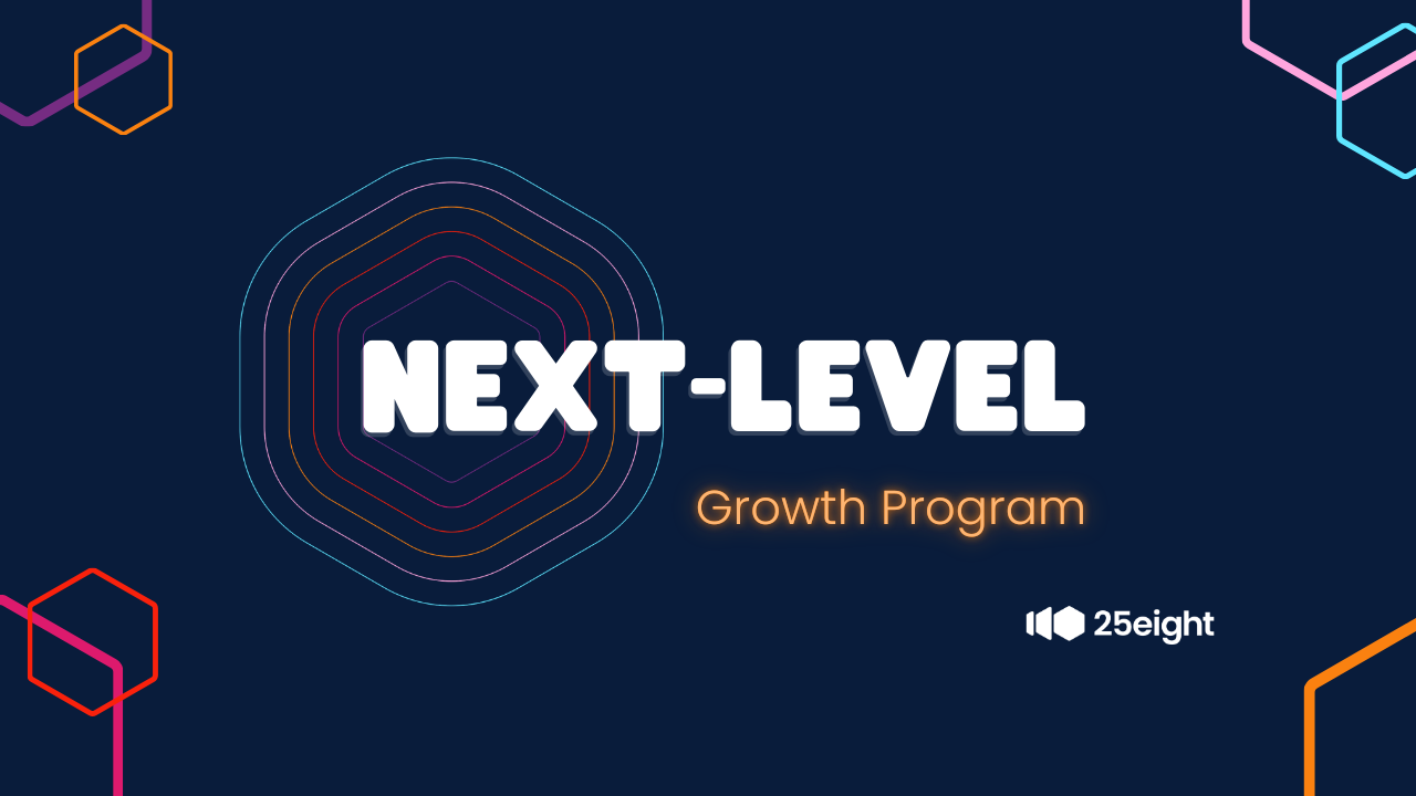 Title slide for the 'Next-Level Growth Program' by 25eight, featuring geometric hexagon designs on a dark background.