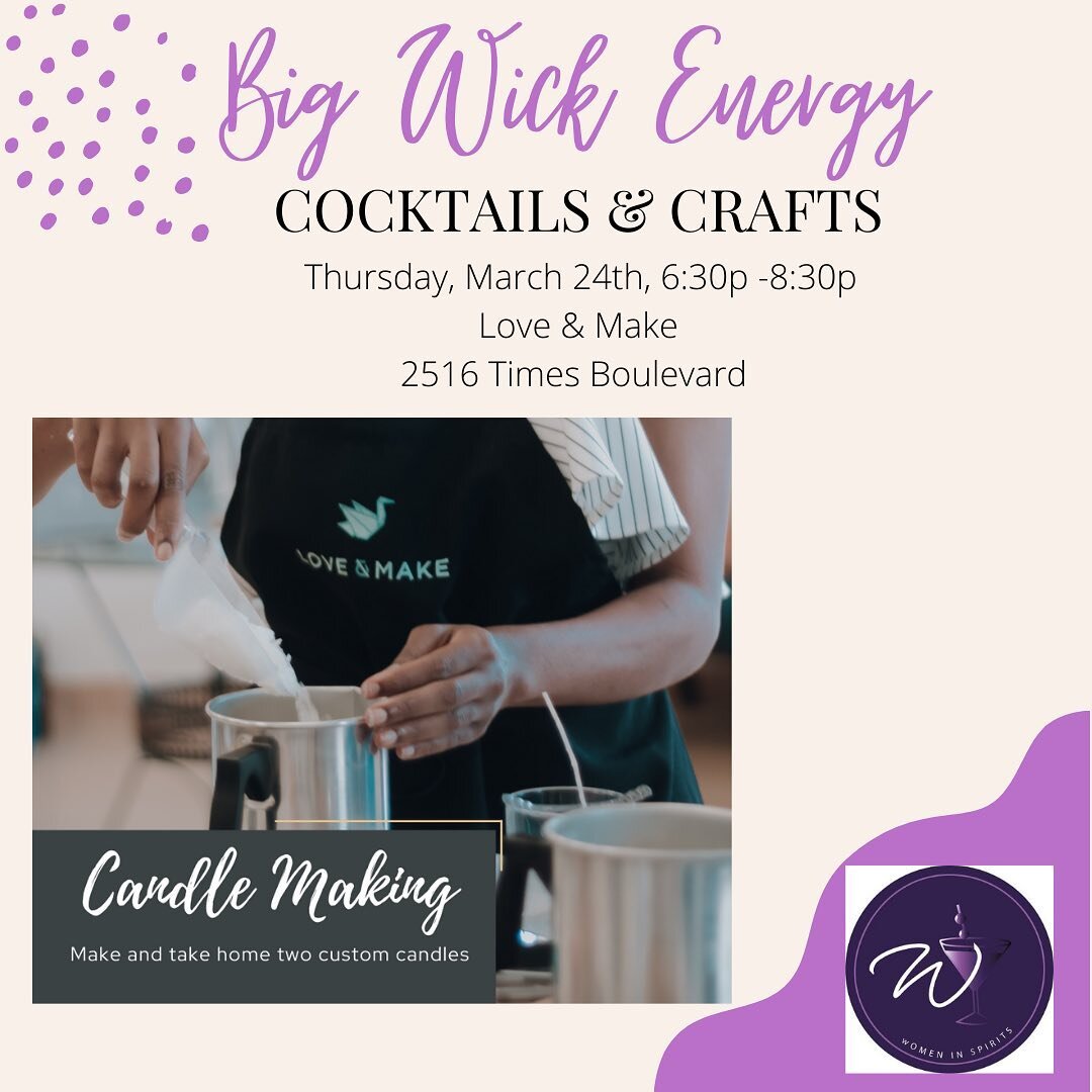 In honor of Women&rsquo;s History Month, join us at Houston&rsquo;s #femaleowned @love_and_make for Cocktails &amp; Crafts!

Learn to make your own soy wax candles. 

- Cocktails &amp; Lite Bites 
- Photo Ops

There are limited seats for this event, 