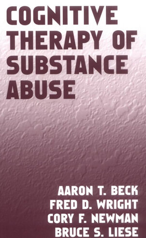 Cognitive Therapy of Substance Abuse