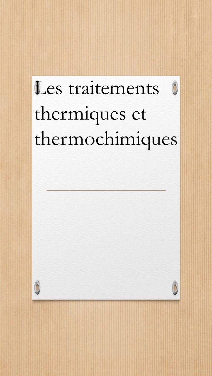 Traitements thermiques