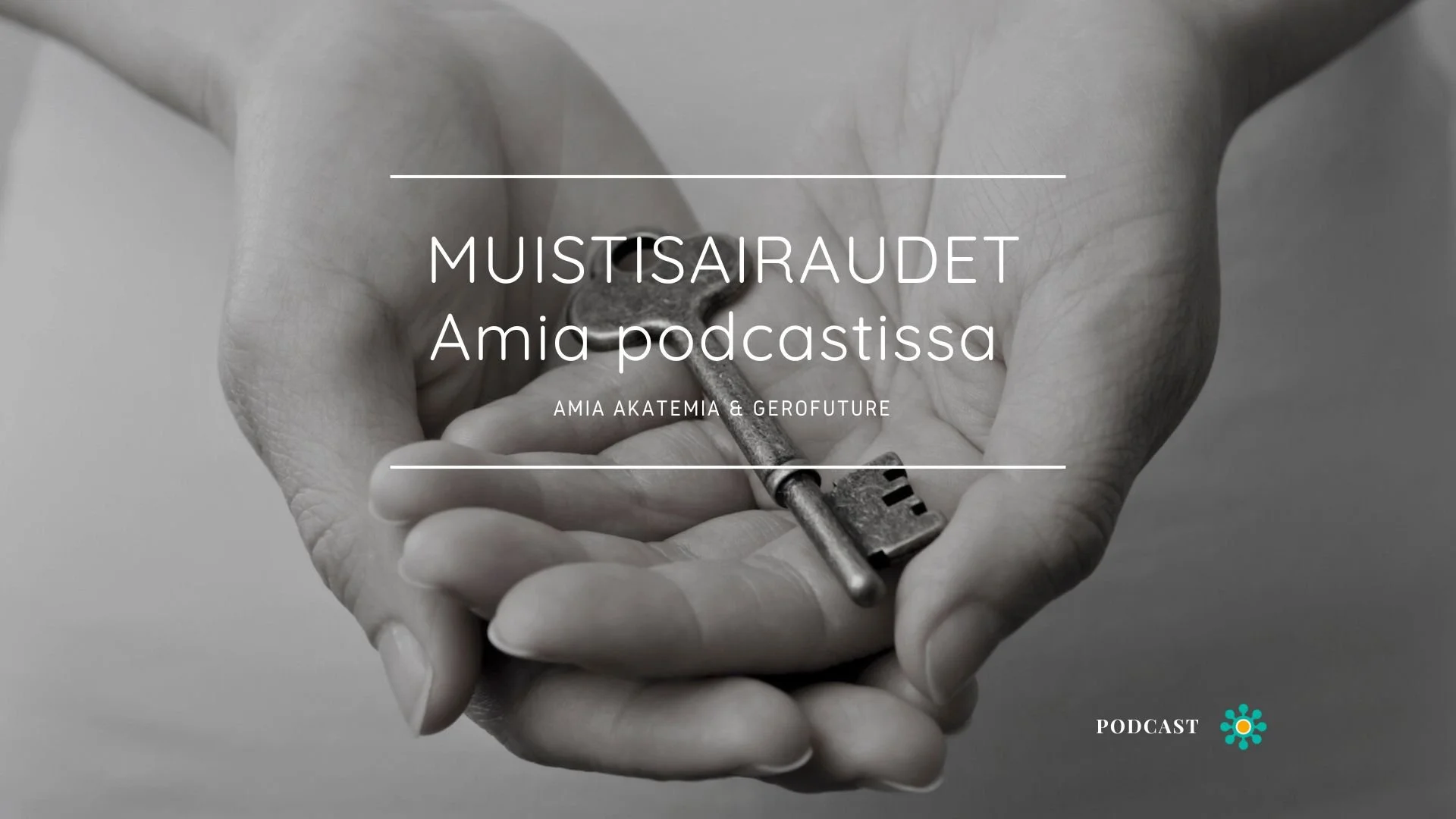 Avainta pitelevät kämmenet symboloimassa podcastien tarjoamaa tietoa.