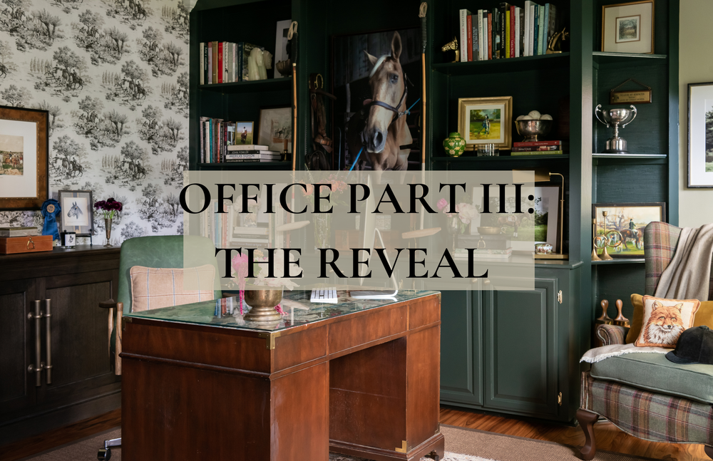 Modern Equestrian Design- The Office: The Reveal — HUNTER DESIGN