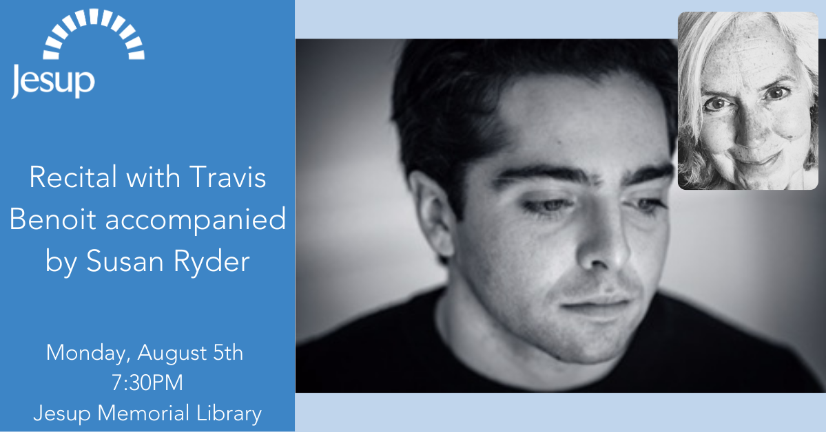Travis Benoit Recital with Travis Benoit accompanied by Susan Ryder — Jesup Memorial ...
