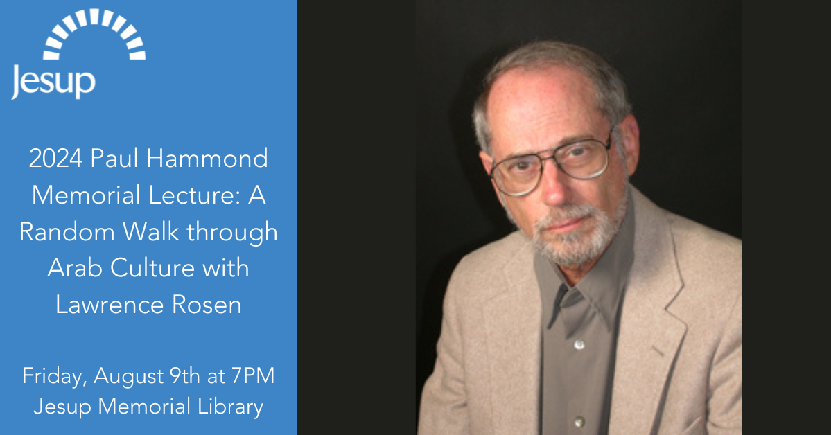 2024 Paul Hammond Memorial Lecture: A Random Walk through Arab Culture ...