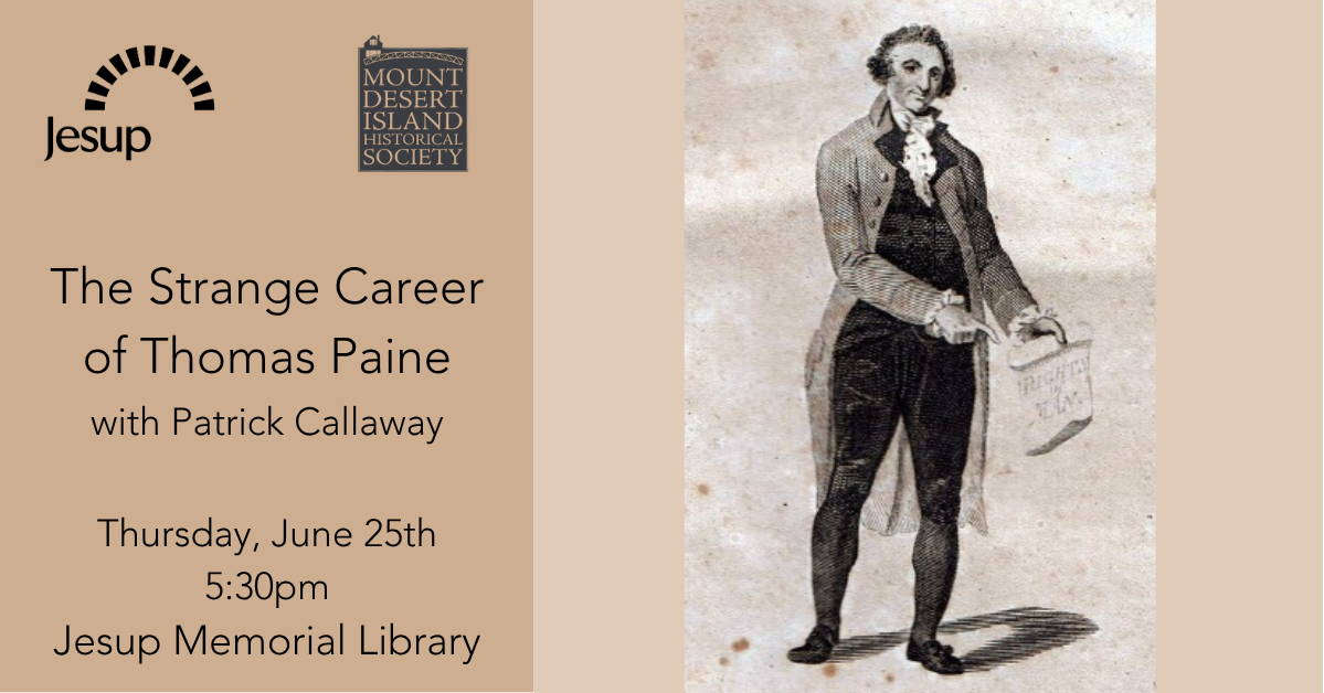 The Strange Career of Thomas Paine with Patrick Callaway — Jesup ...