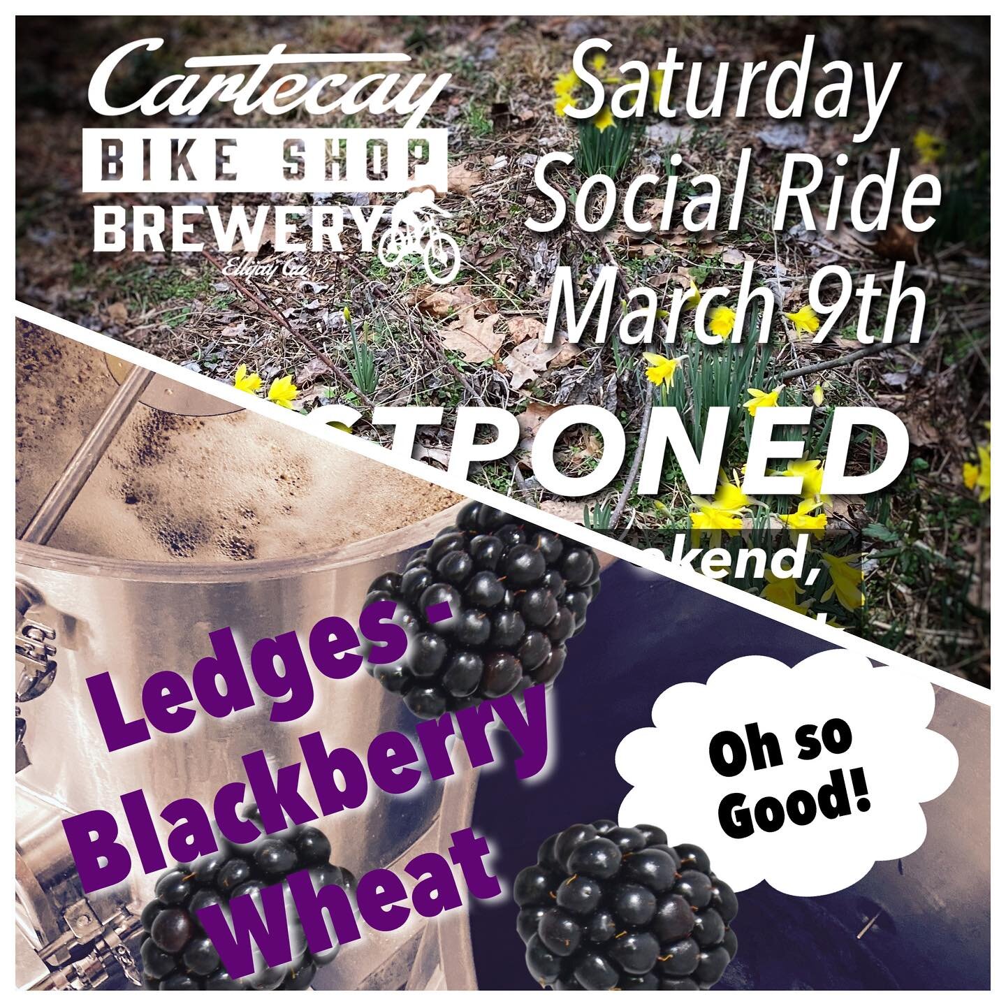 Looks like the Saturday Social Ride is a washout. But stop in for a brew anyway! Check out our new summer flavor, Ledges Blackberry Wheat, and tell us what you think.
