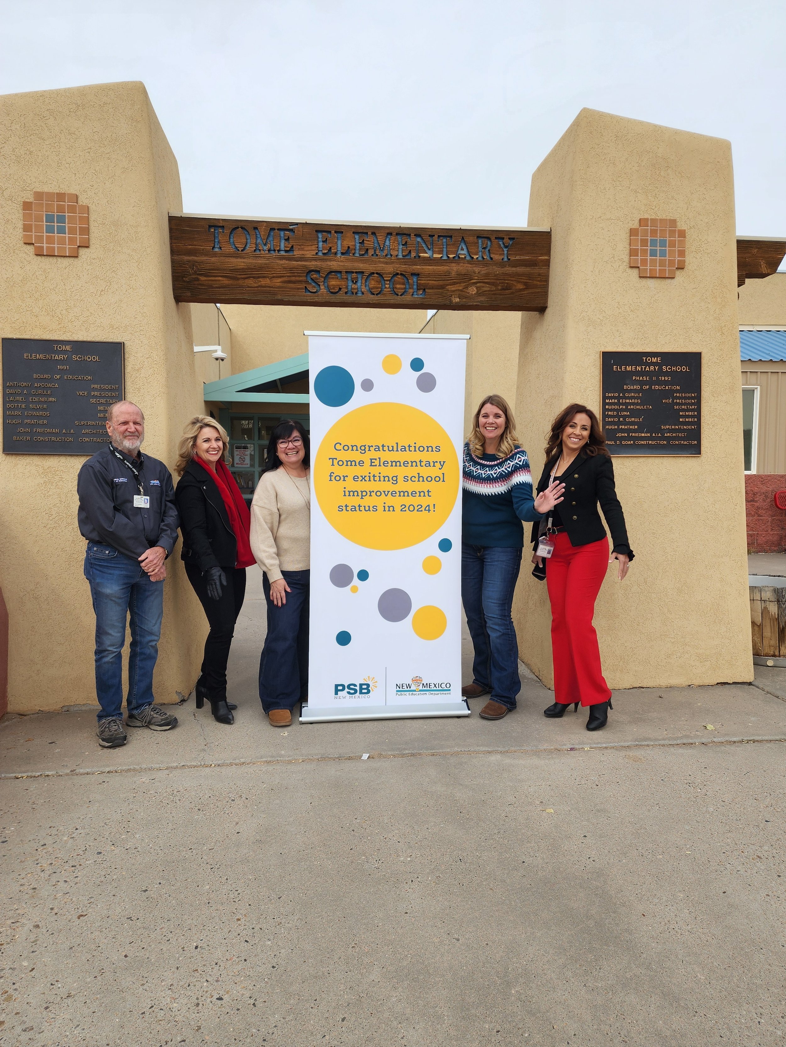 Tome Elementary: Dave Vickers, Board Member; Jessica Montoya, Assistant Superintendent; Reina Silva, Assistant Principal; Jacqueline Farrell, Principal; Susan D. Chavez, Acting Superintendent