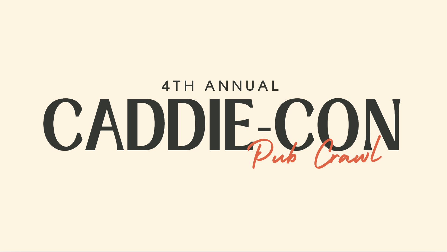 4th Annual CaddieCon Pub Crawl