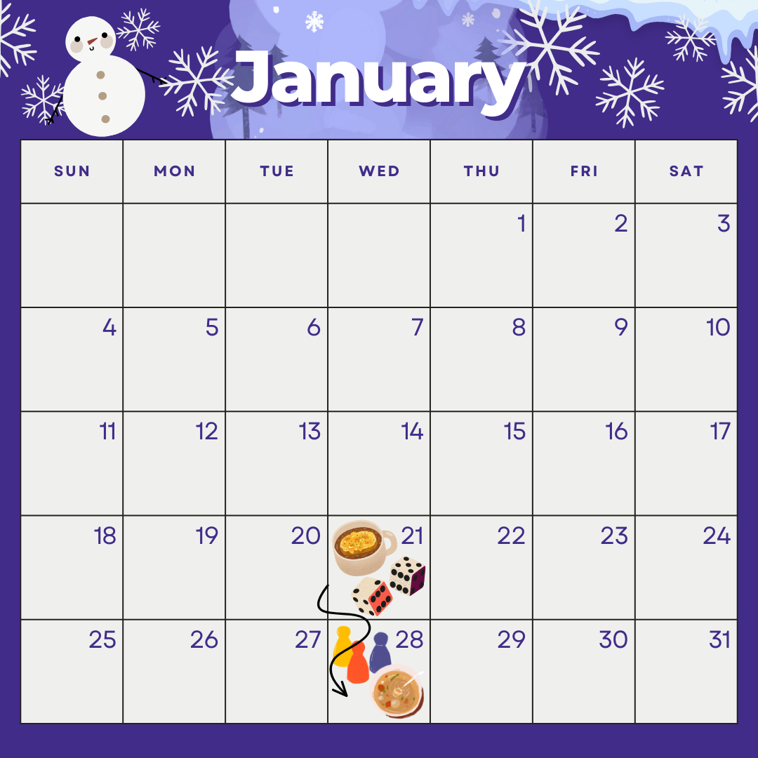 January calendar with soup and dice icons on Wednesday the 21st and game pieces and soup on Wednesday the 28th