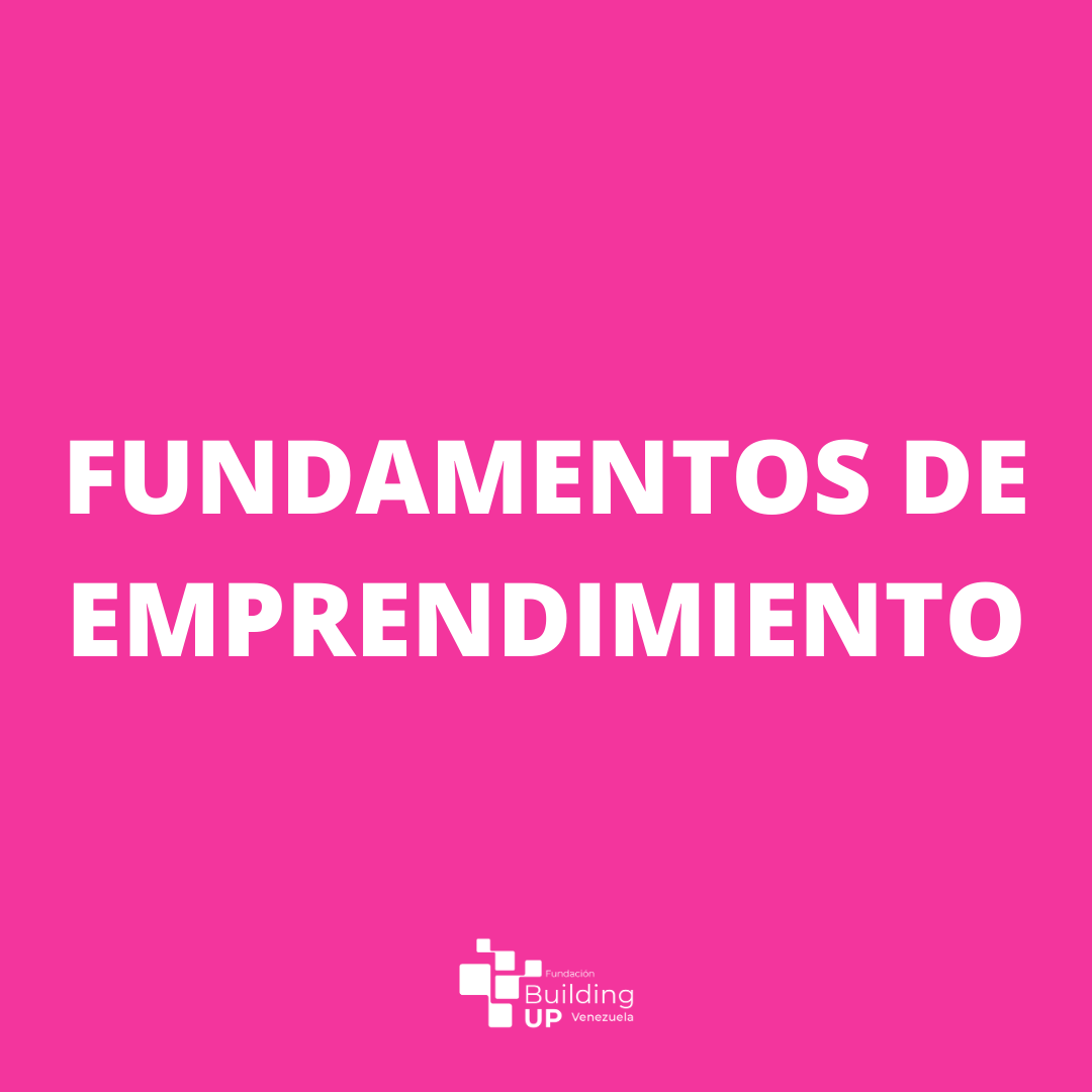 FUNDAMENTOS DE EMPRENDIMIENTO 