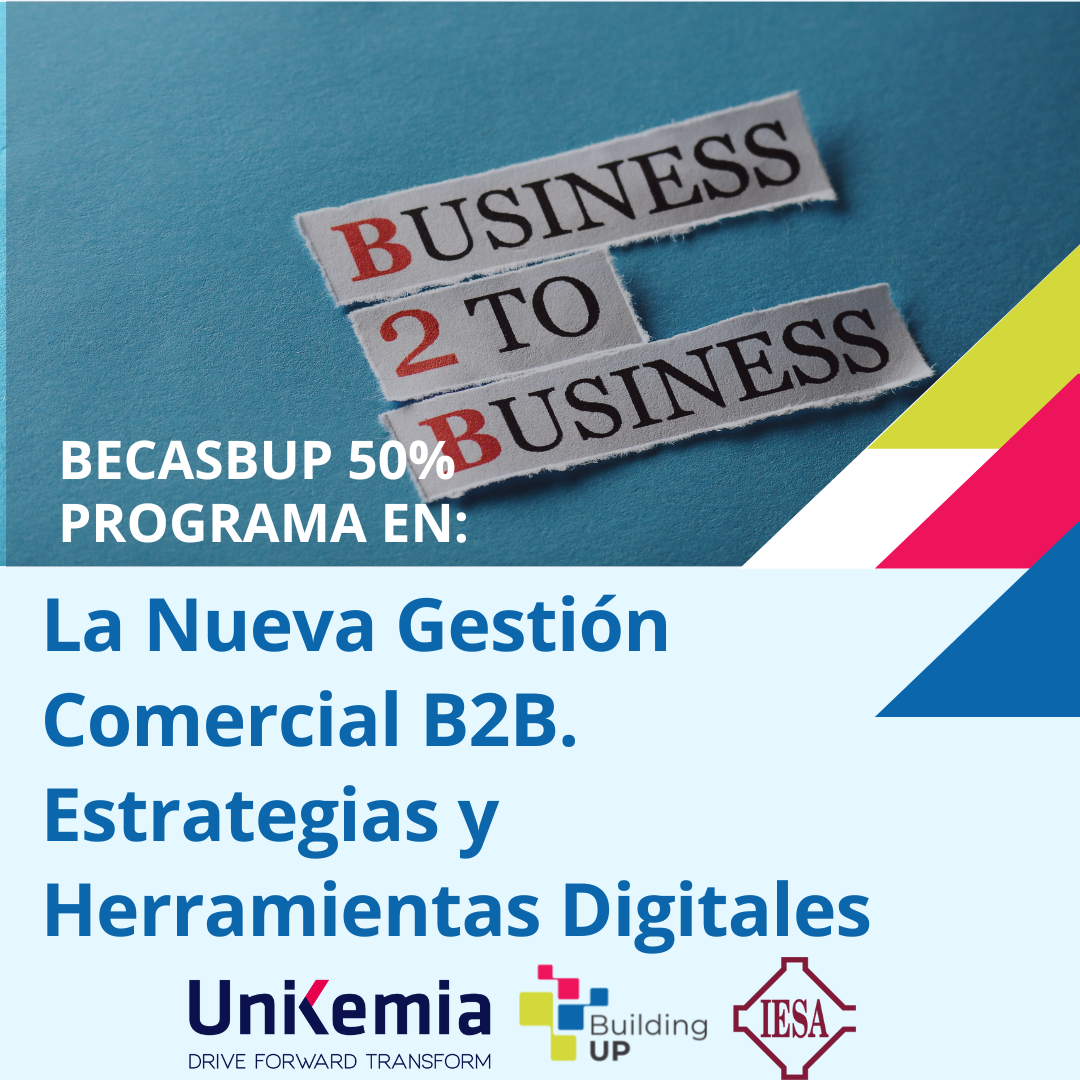 Programa en Nueva Gestión Comercial B2B. Estrategia y Herramientas Digitales