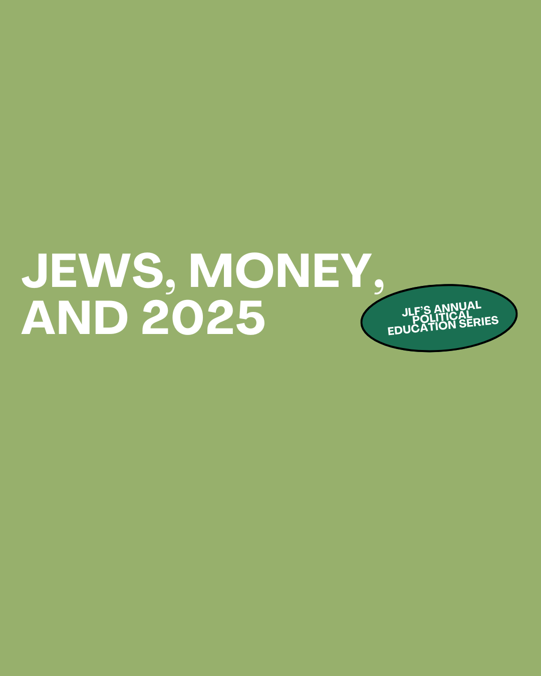 Jews, Money, and 2025: JLF’s Annual Political Education Series