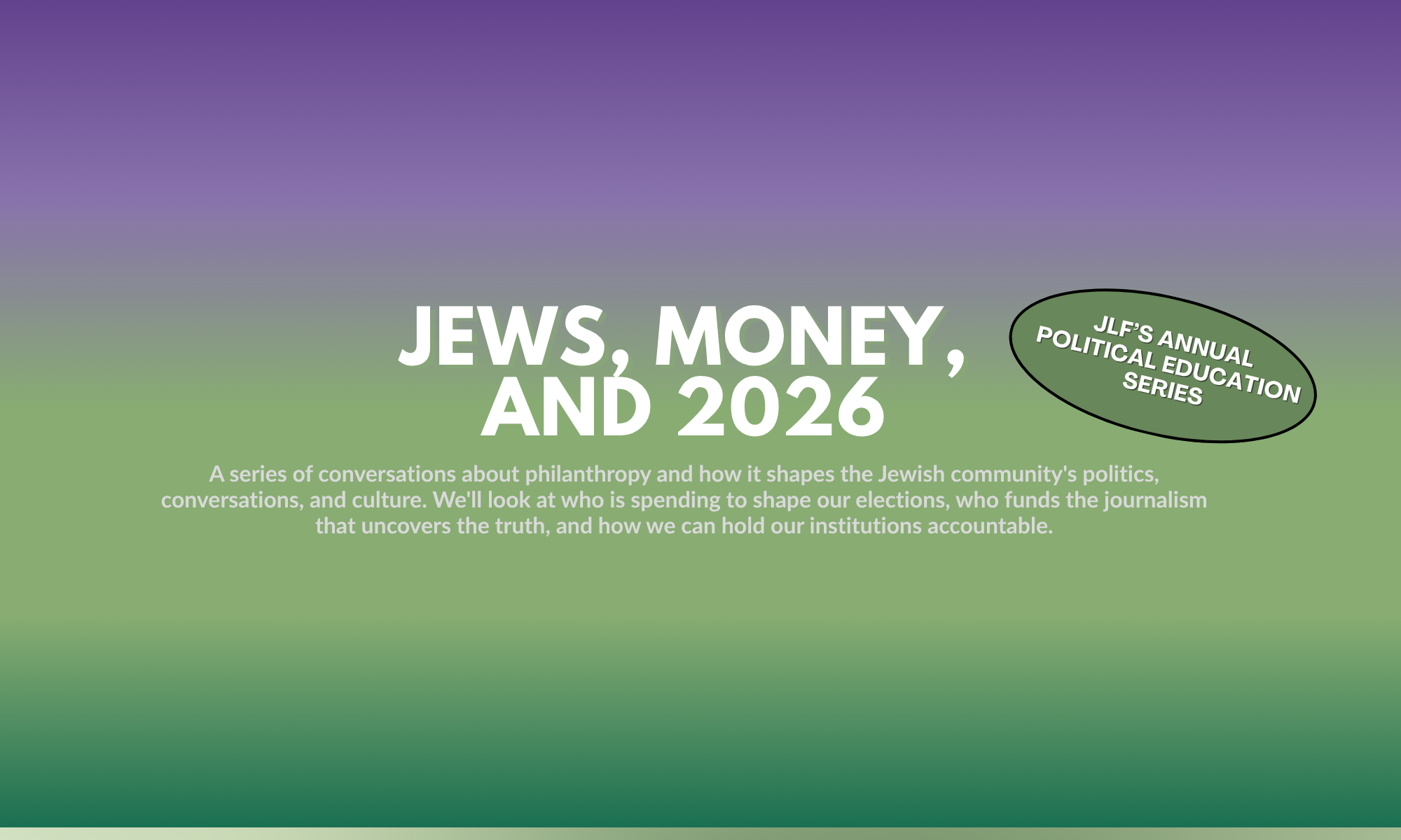 Jews, Money, and 2026: JLF’s Annual Political Education Series 