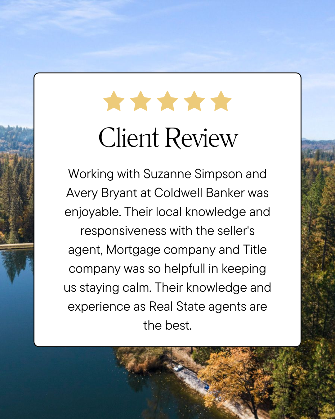Client review featuring a 5-star rating, praising real estate agents from Coldwell Banker for their local knowledge, responsiveness, and professionalism. Background shows a serene outdoor landscape with trees and water.