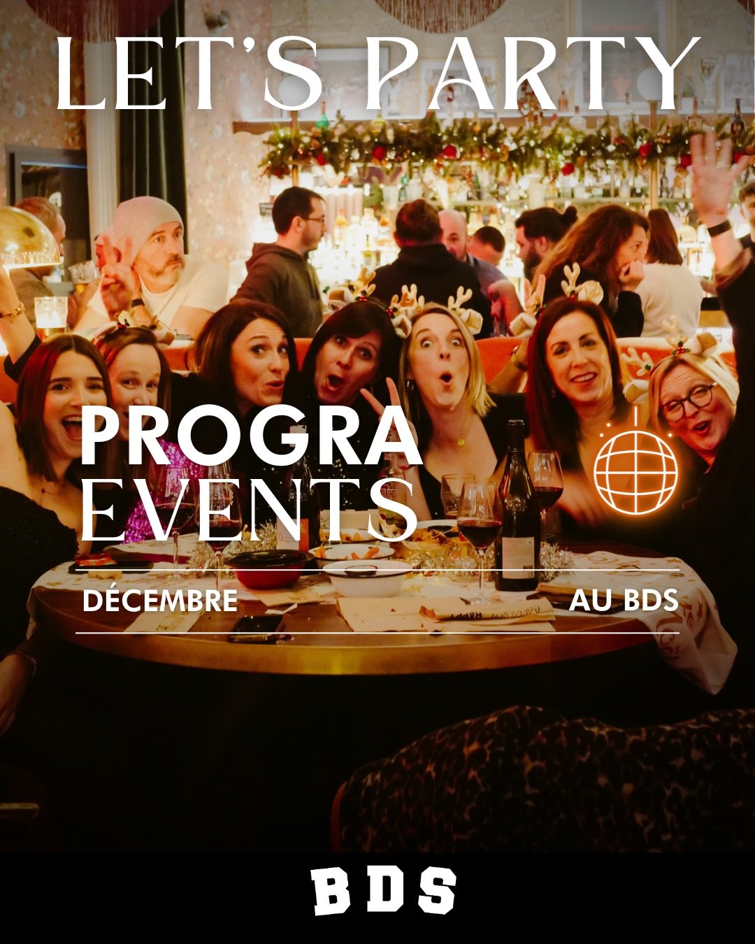 PRO-HO-HO-GRAMMATION &Eacute;VENTS DE D&Eacute;CEMBRE 🔔🎅✨🦌

Le P&egrave;re No&euml;l BDS a &eacute;t&eacute; g&eacute;n&eacute;reux avec des Afterworks et DJ magiques pour les f&ecirc;tes ! Pour un big anniversaire, repas de fin d&rsquo;ann&eacute