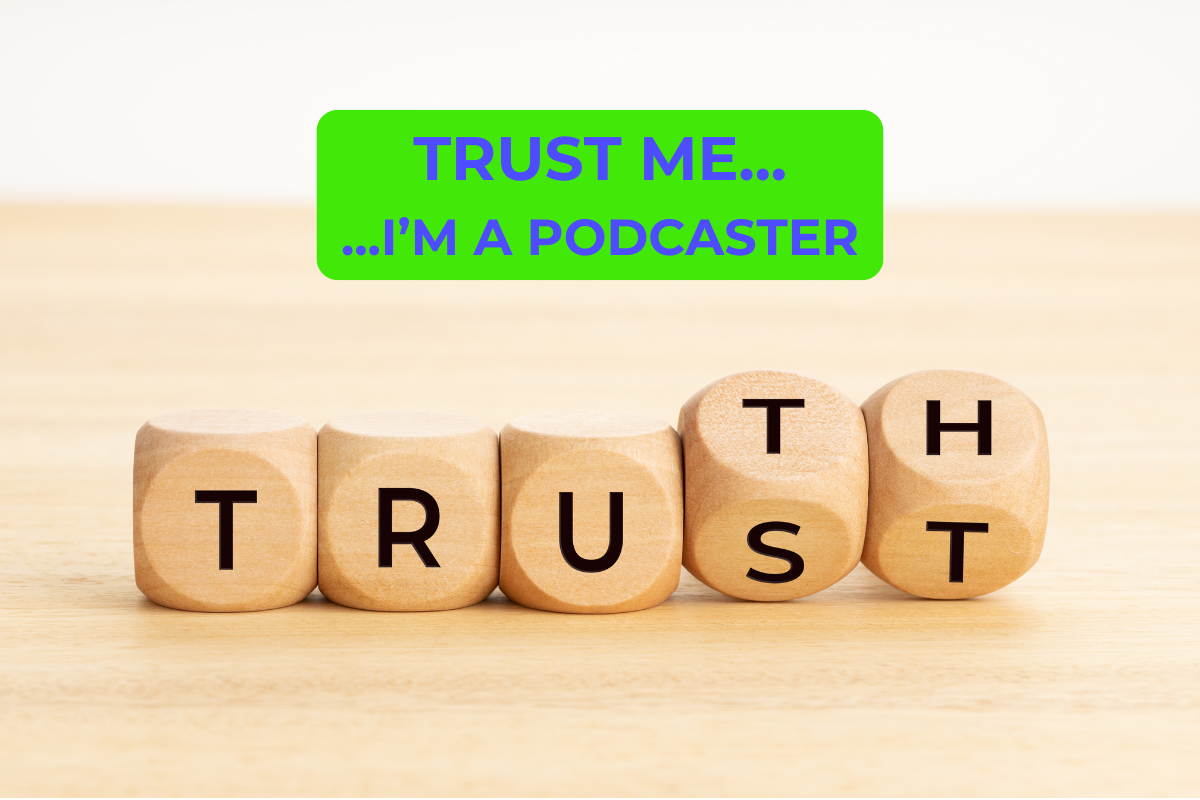 In a Time of Distrust, Podcasting Shines Bright