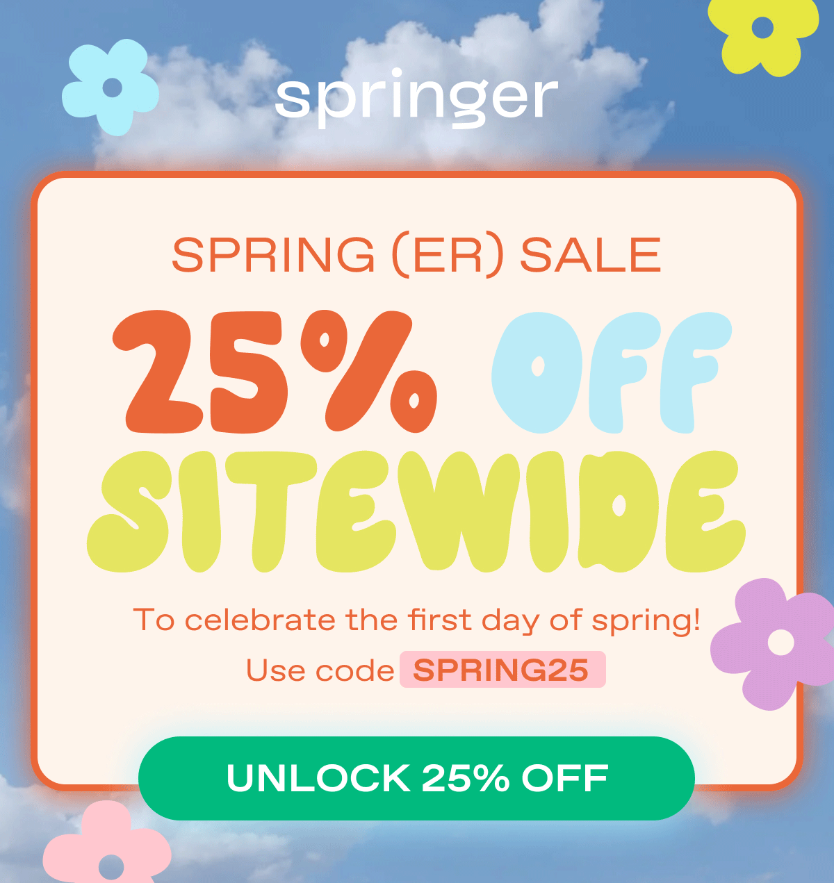 Springer_Flash-Sale_25%-Off-for-First-Day-of-Spring_gif1.gif