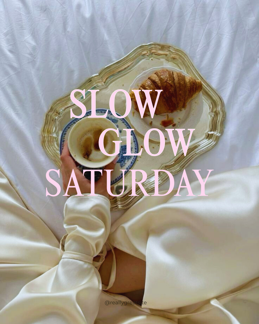 Slow Glow Saturday 3.28.2026