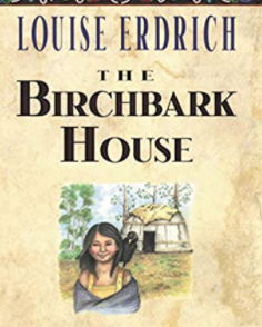 The Birchbark House