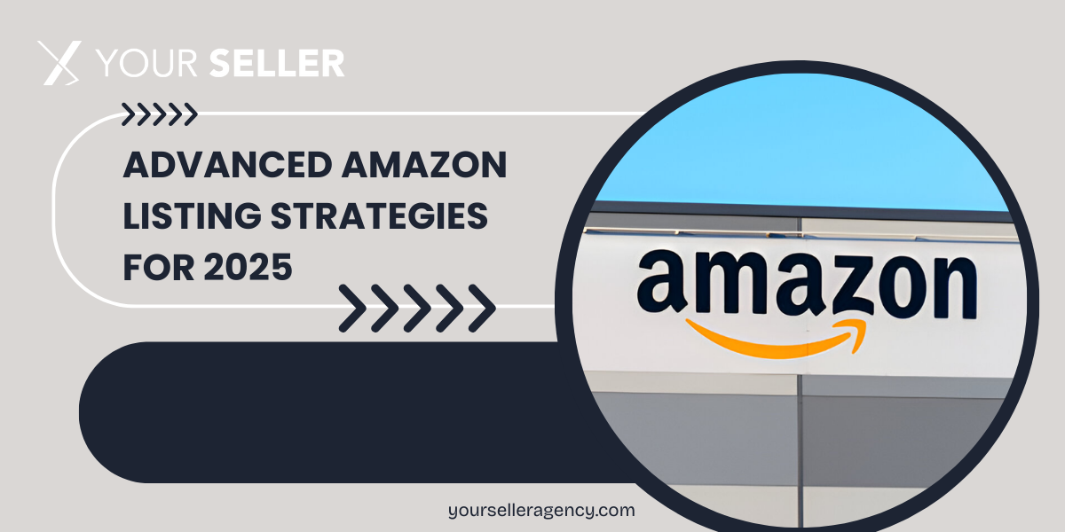 Advanced Amazon Listing Strategies for 2025: What Top Sellers Are Doing Differently