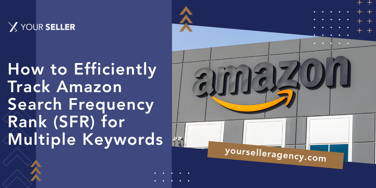 How to Efficiently Track Amazon Search Frequency Rank (SFR) for Multiple Keywords