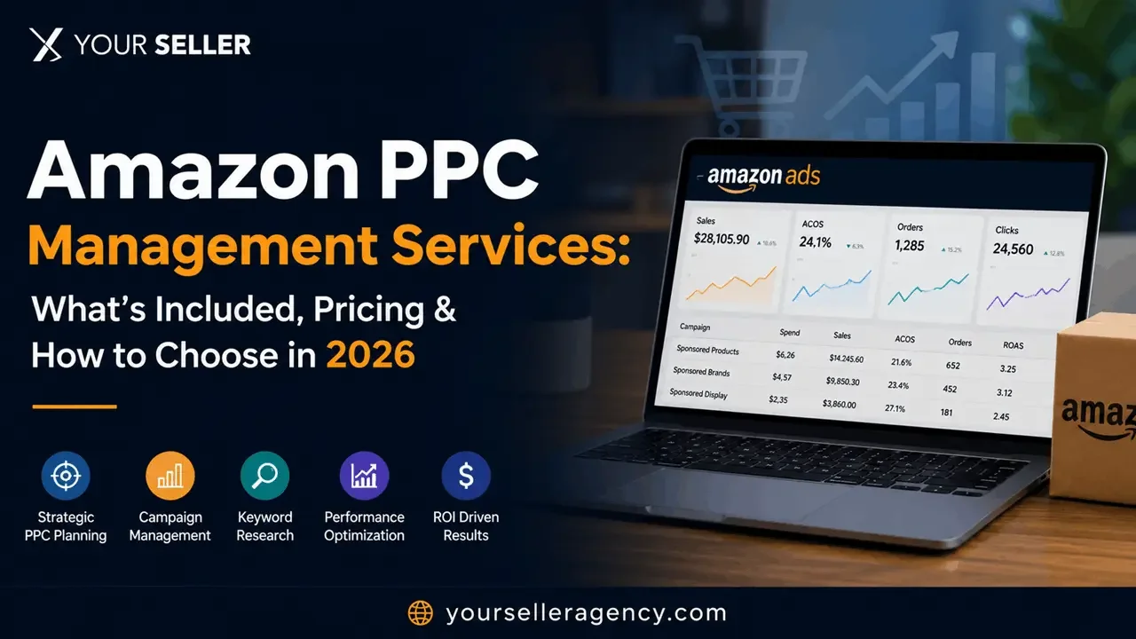 Amazon PPC Management Services: What's Included, Pricing &amp; How to Choose in 2026
