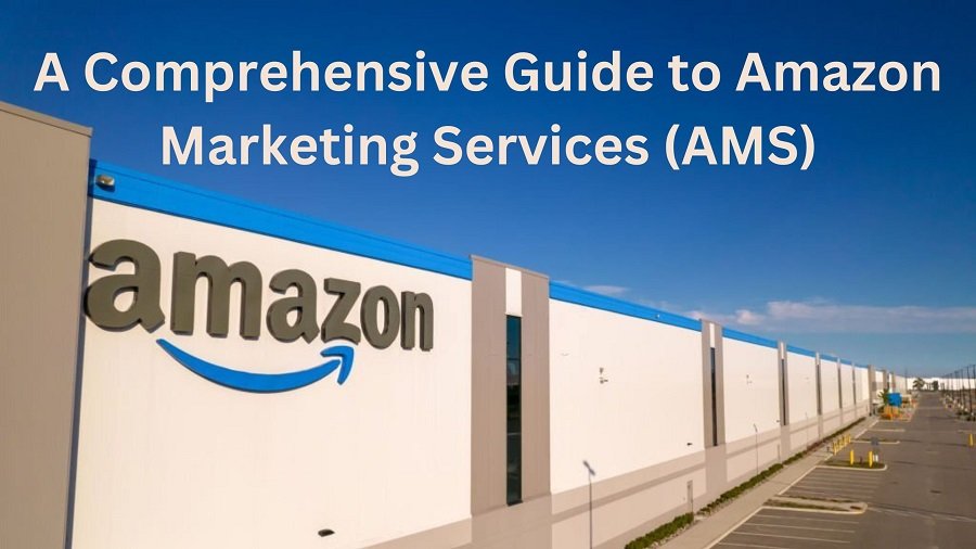 Sellers’ Guide to Amazon Marketing Services: Tips & Solutions ...