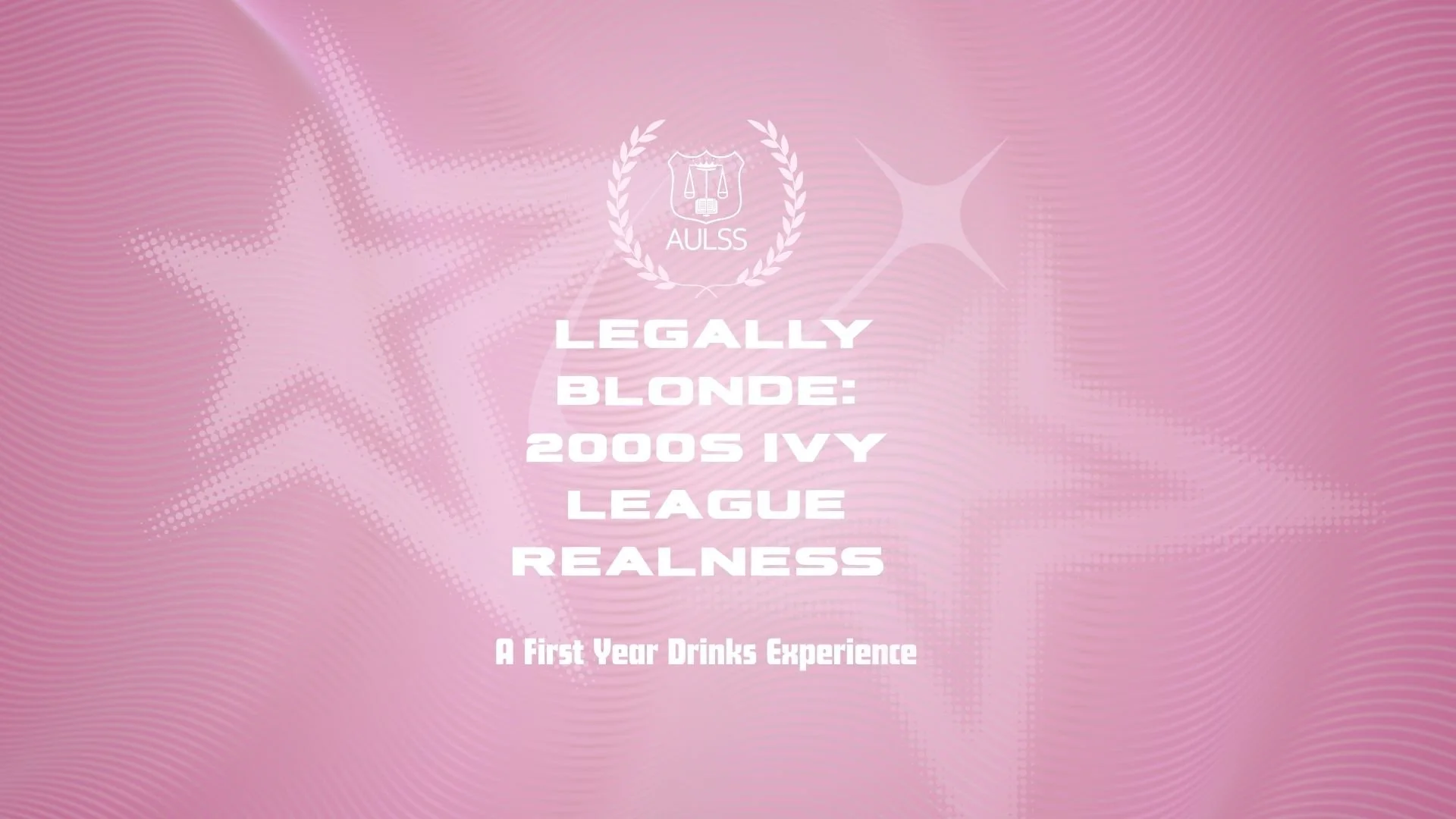 Legally Blonde: First Year Drinks