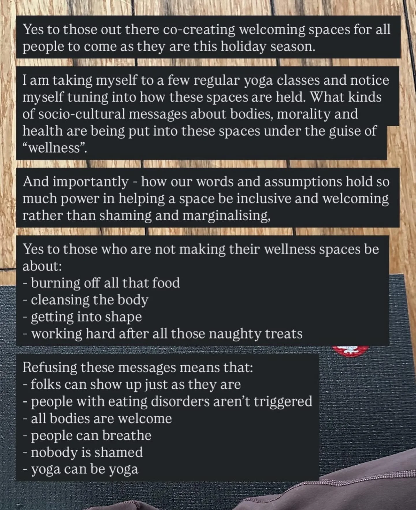 I shared a story yesterday after coming out of a Boxing Day yoga class that was everything I hoped it would be. Here&rsquo;s to the people who are holding spaces that don&rsquo;t body shame, judge, or assume personal morality is linked to what we eat