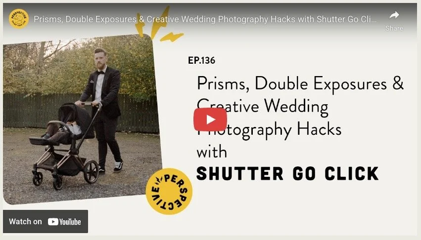 Thumbnail for a YouTube video titled "Prisms, Double Exposures & Creative Wedding Photography Hacks with Shutter Go Click." The thumbnail features a man in a tuxedo standing outdoors next to a stroller with a baby. The background includes trees and a wooden fence, and the text emphasizes the episode number, topics, and the YouTube channel name.