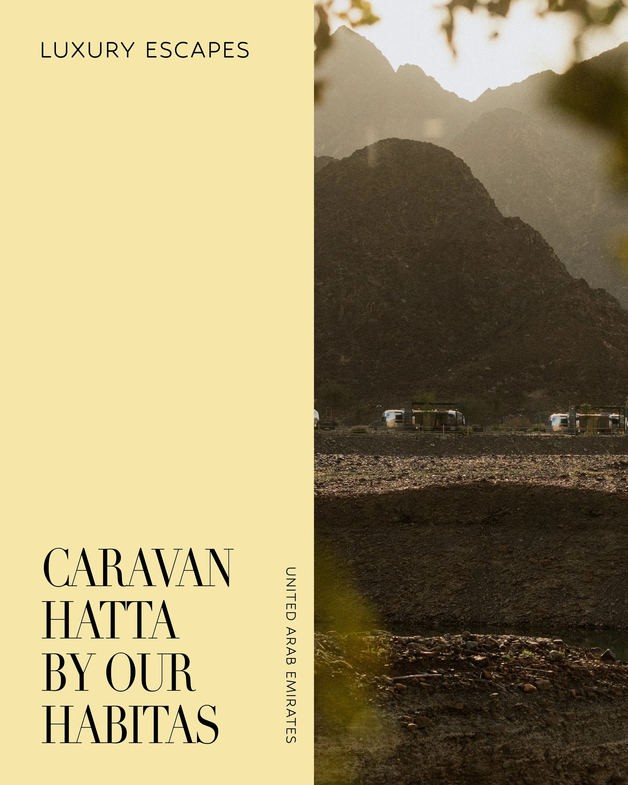 Airstream caravans, mountain views and turquoise waters set the scene at Caravan Hatta by Our Habitas, which opened in September 2026 as the brand&rsquo;s first property in the UAE. Located within Hatta Resorts, overlooking Hatta Dam and the Hajar Mo