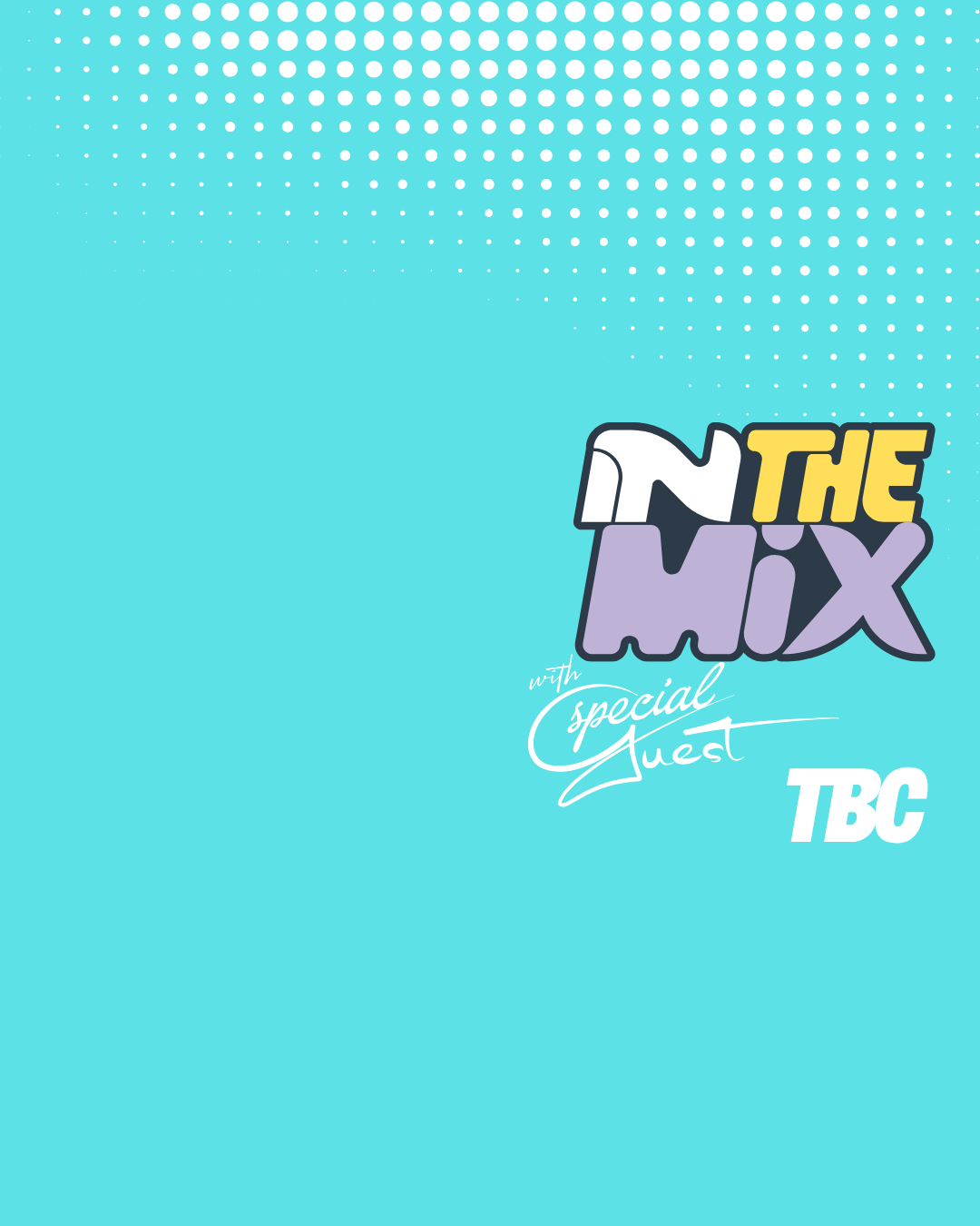 In The Mix: featured artist TBA