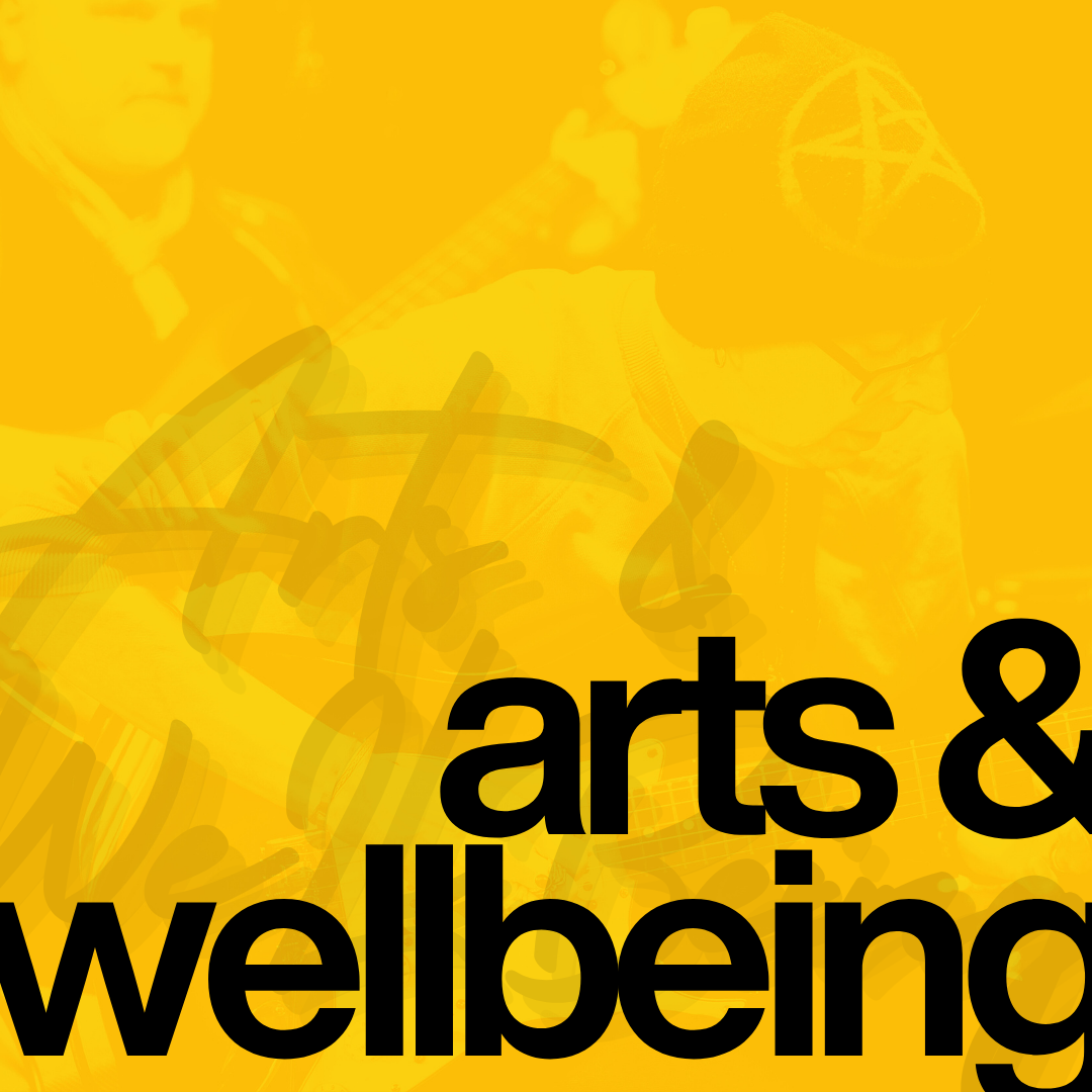 Arts & Wellbeing
