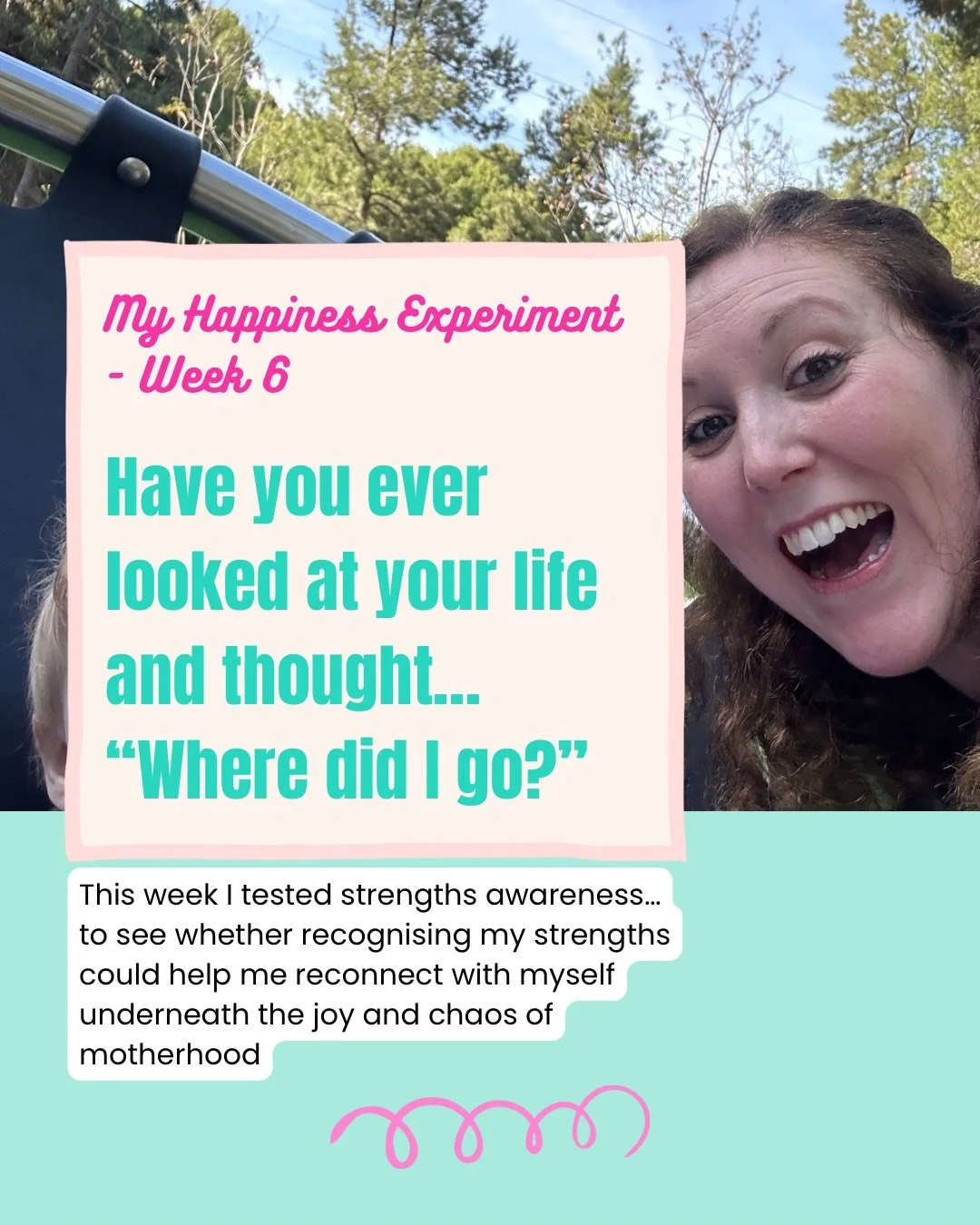 It&rsquo;s week 6 of my 52-week Happiness Experiment and this week I&rsquo;ve been testing strengths awareness.

I think when life gets busy, especially in motherhood, it&rsquo;s easy to focus on what&rsquo;s unfinished, exhausting, or not going well