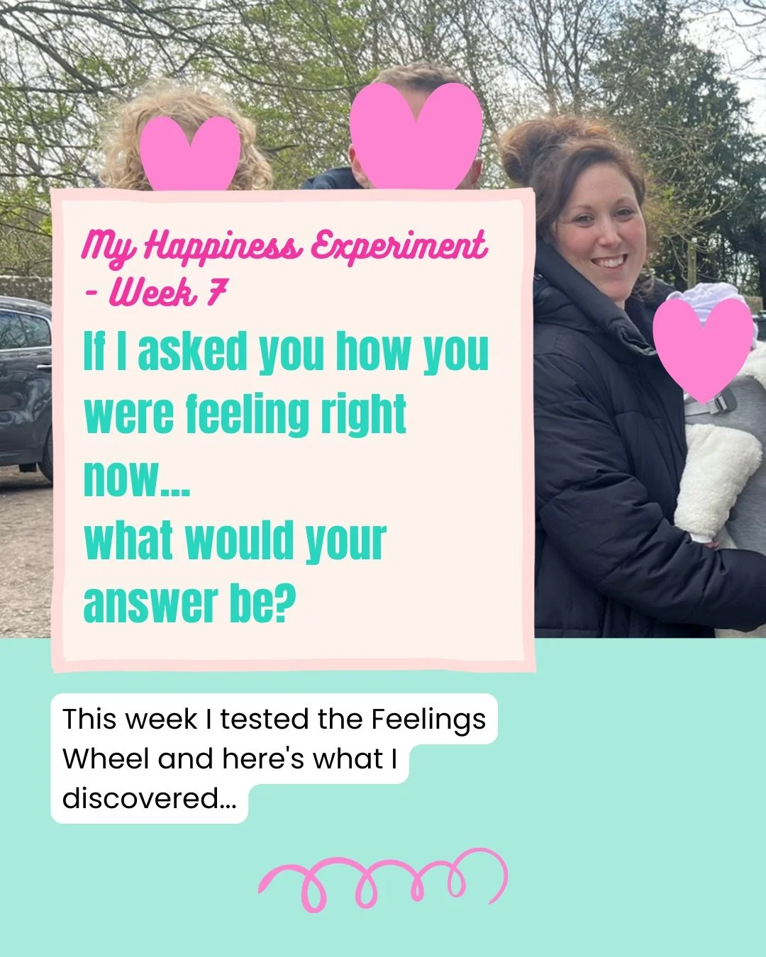 It&rsquo;s week 7 of my 52-Week Happiness Experiment and this week I&rsquo;ve been testing the Feelings Wheel.

Most of the time, if someone asks me how I&rsquo;m feeling, there&rsquo;s a good chance I&rsquo;ll say &ldquo;good&rdquo; or &ldquo;tired.