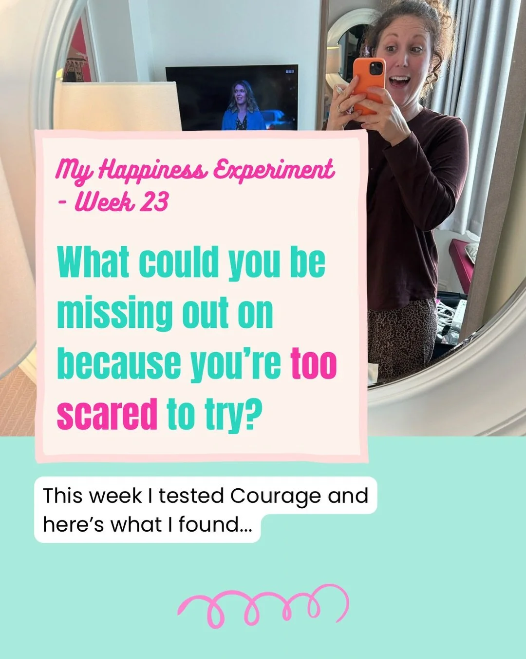 Week 23 of my 52-Week Happiness Experiment&hellip;arriving a week late because I&rsquo;ve been busy launching the Target Your Happy Club 🩷🎉

Last week I tested Courage, doing one thing every day that scared me but doing it anyway because it mattere