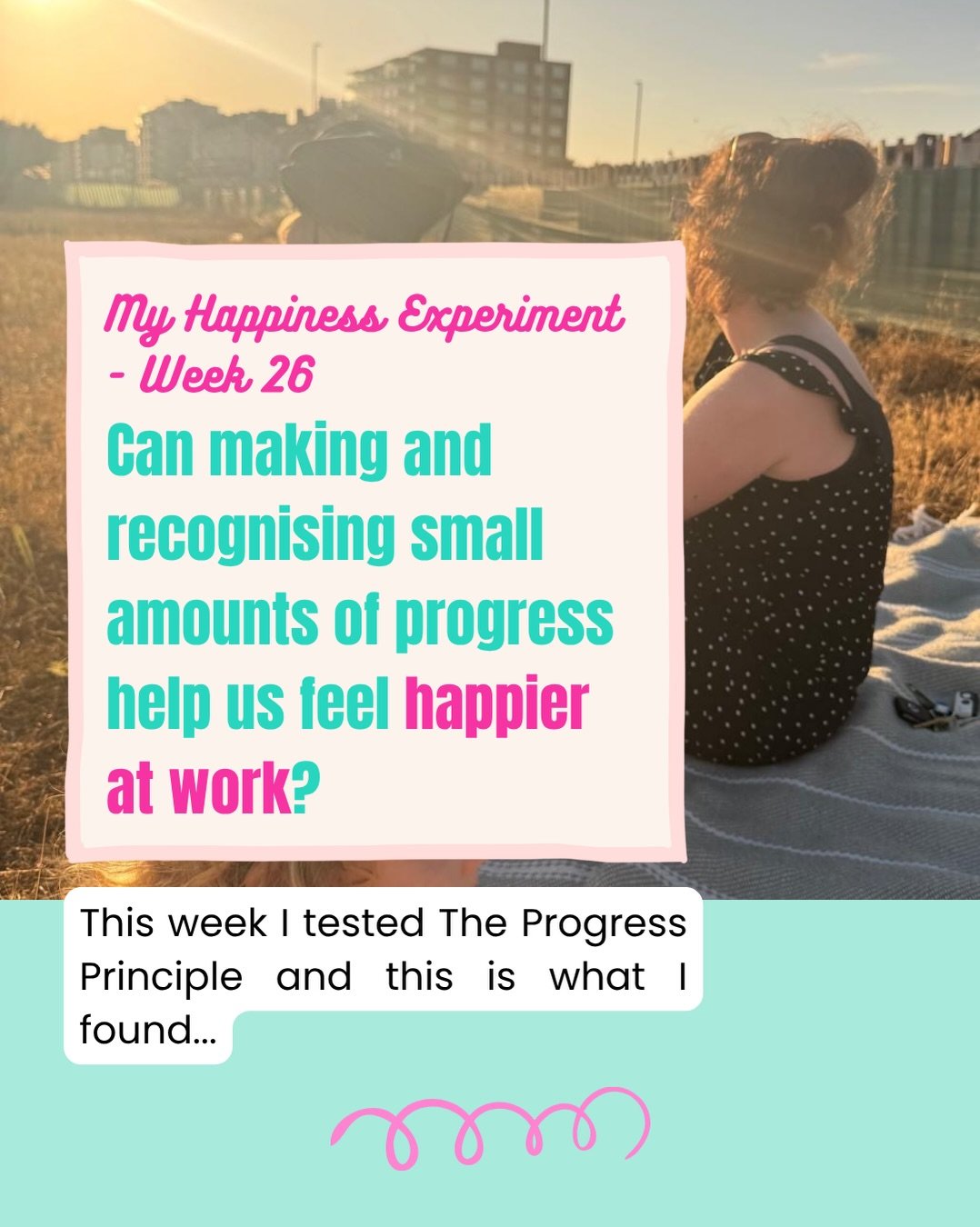 Week 26 of my 52-Week Happiness Experiment and this week I tested The Progress Principle.

I swapped my to-do list for a TO-DONE list, taking a moment to recognise everything I&rsquo;d achieved or moved forward each day.

And do you know what? It fel