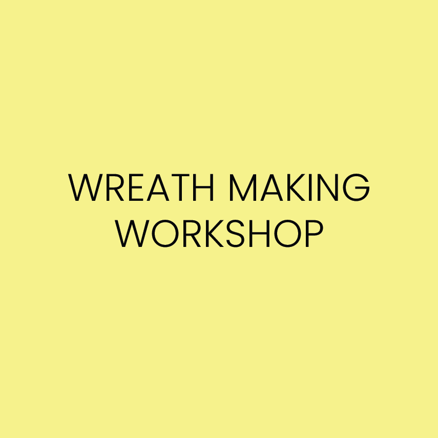 WREATH MAKING WORKSHOP | IN-PERSON