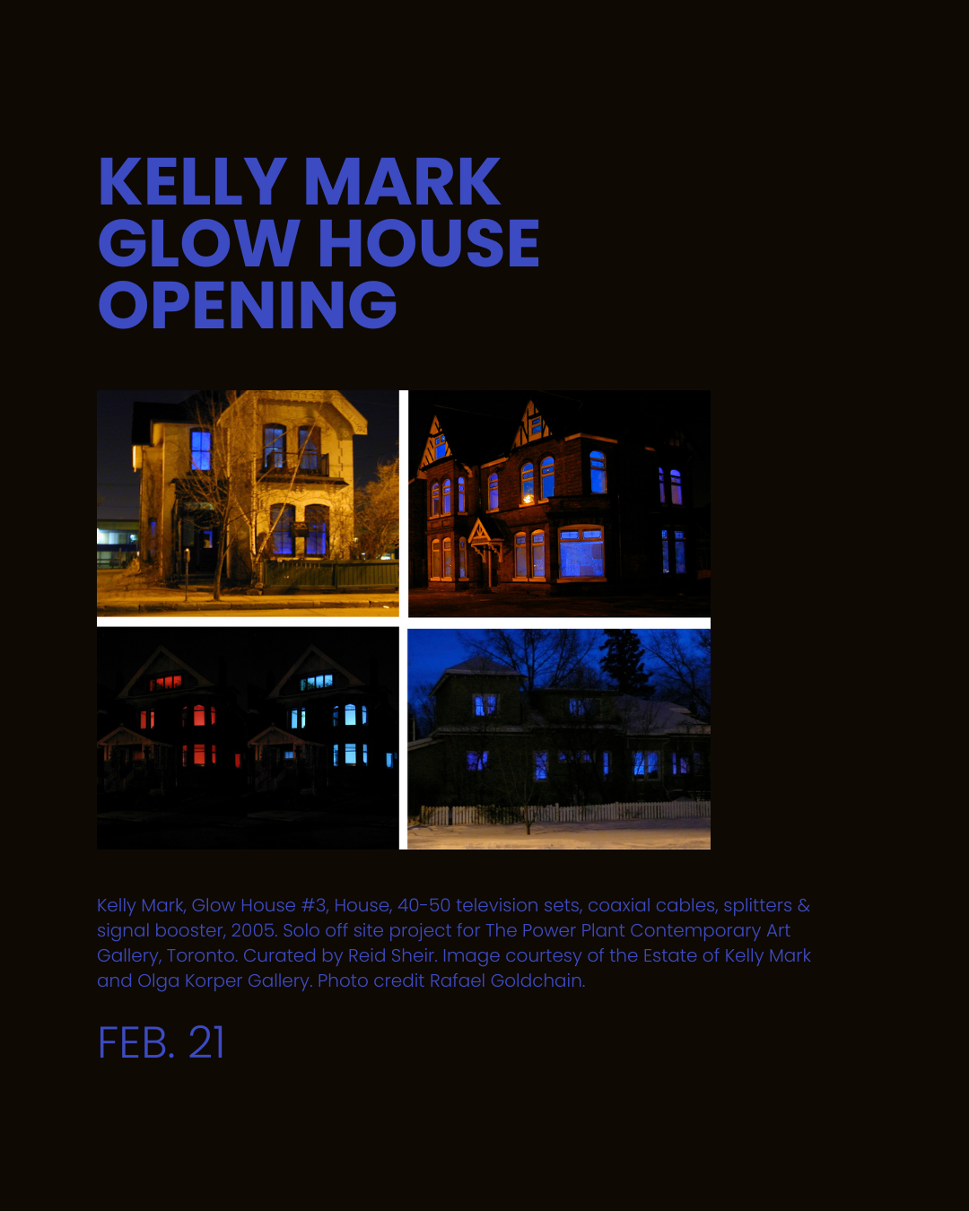 Kelly Mark | Glow House Opening