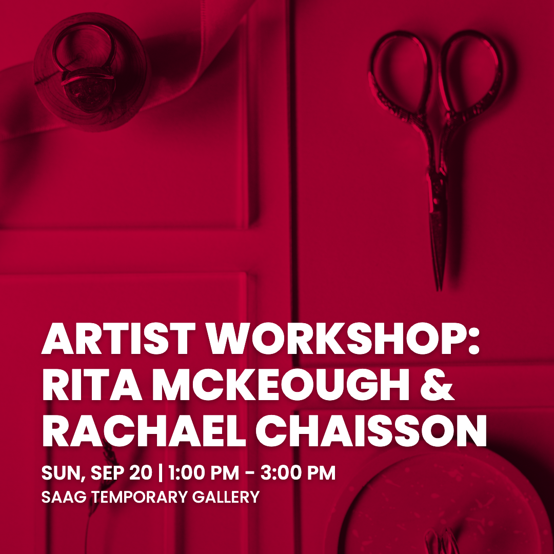 Artist Workshop: Rita McKeough and Rachael Chaisson