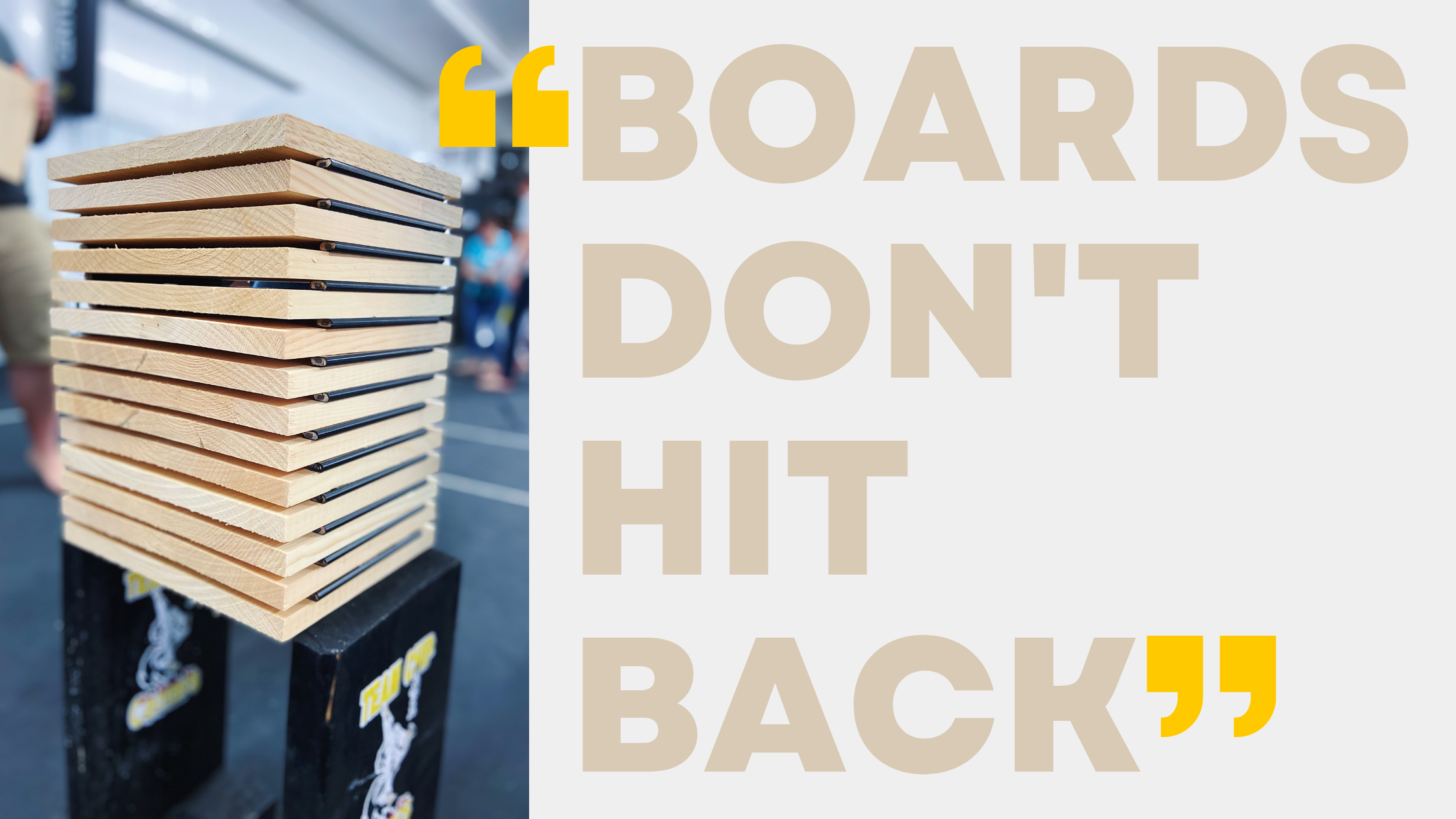 “Boards Don’t Hit Back”