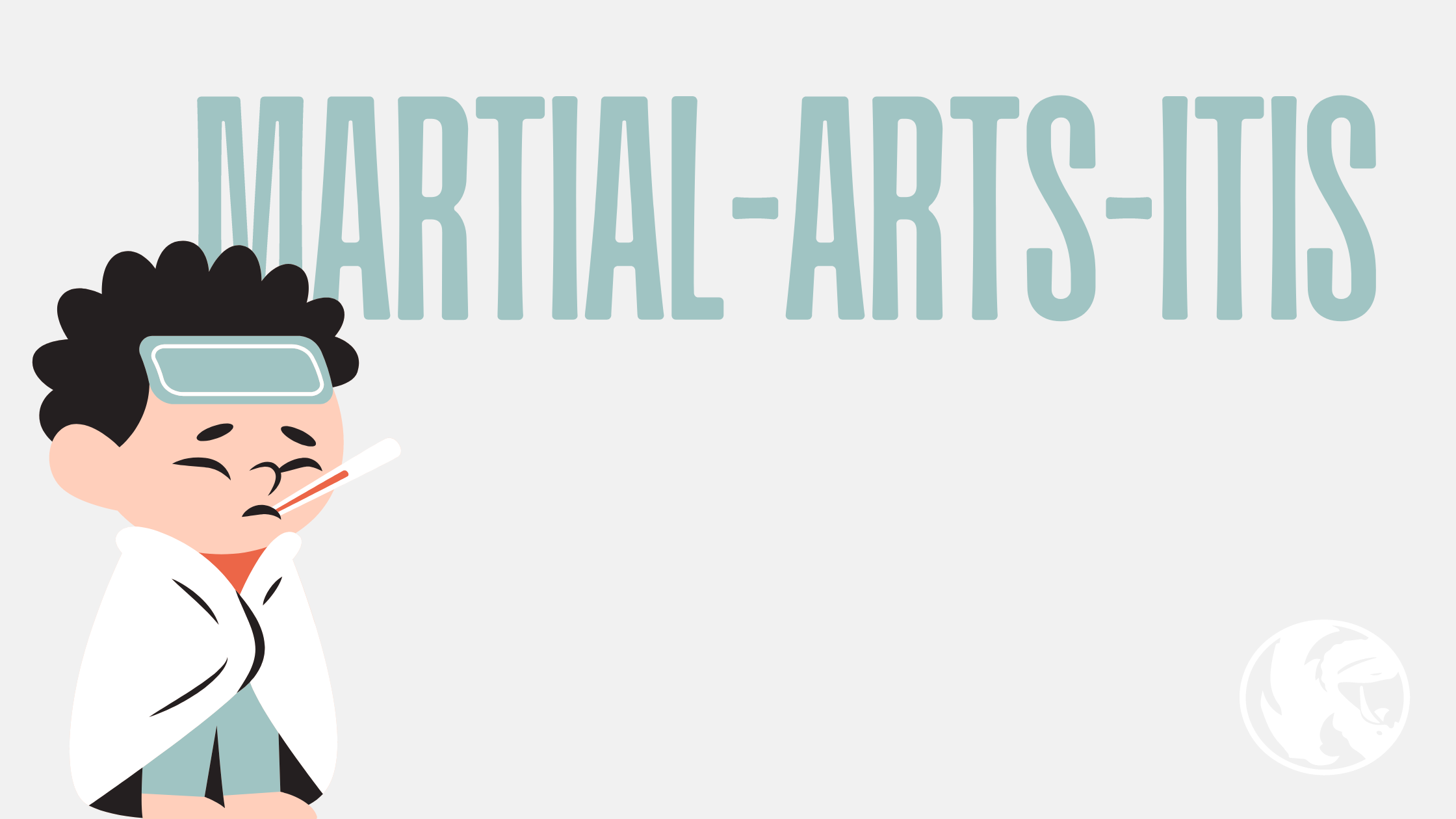 Martial-Arts-Itis