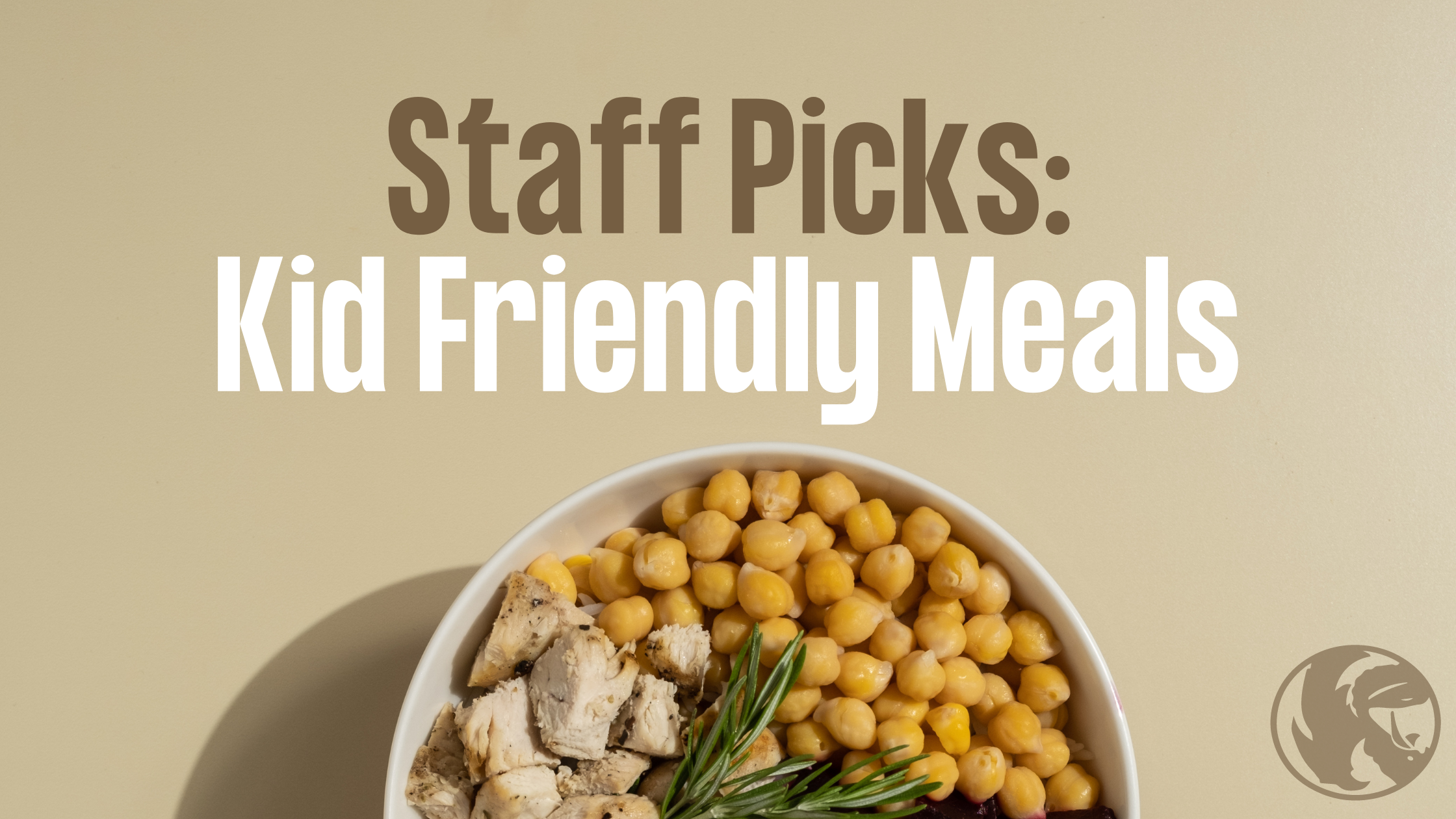 Staff Picks: Kid-Friendly Meals